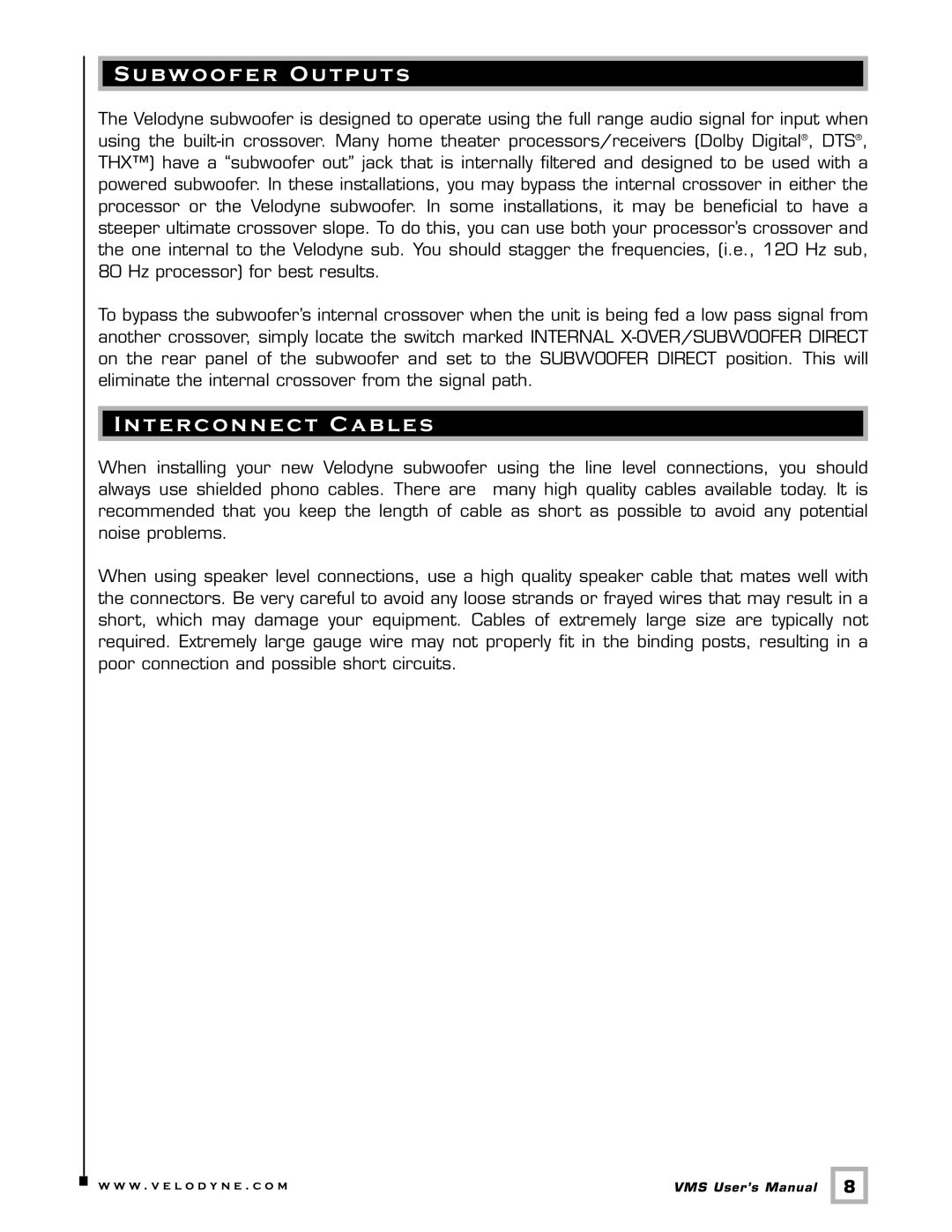 Velodyne Acoustics VMS-8 user manual Subwoofer Outputs, Interconnect Cables 