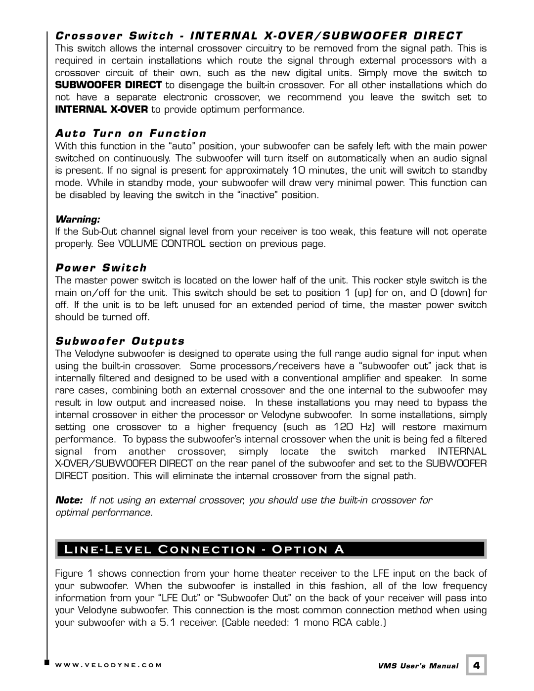 Velodyne Acoustics VMS-8 Line Level Connection Option a, Cr ossover Switch Internal X OVER/SUBWOOFER Direct, Power Switch 