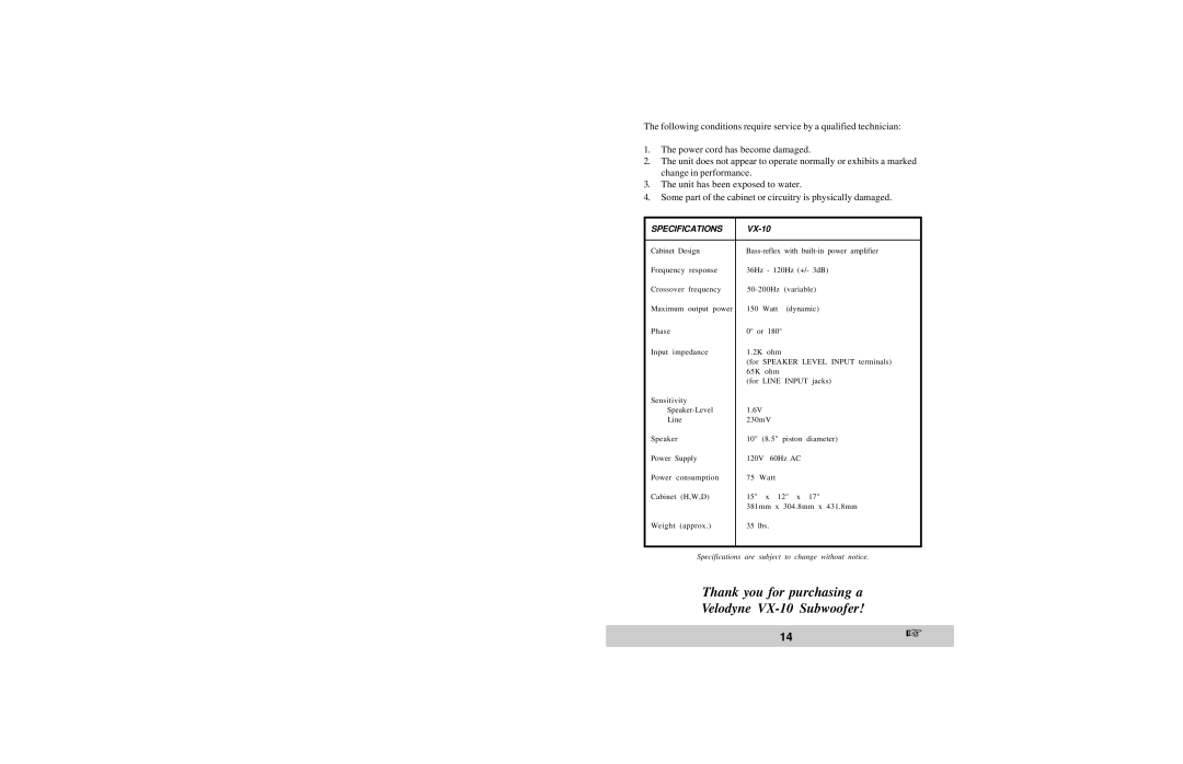 Velodyne Acoustics owner manual Thank you for purchasing a Velodyne VX-10 Subwoofer 