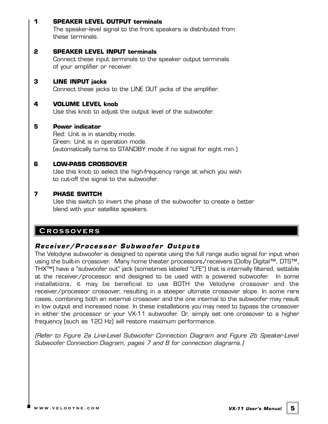 Velodyne Acoustics VX-11 user manual Ro s s ove rs, C e i v e r / P r ocessor Subwoofer Outputs 