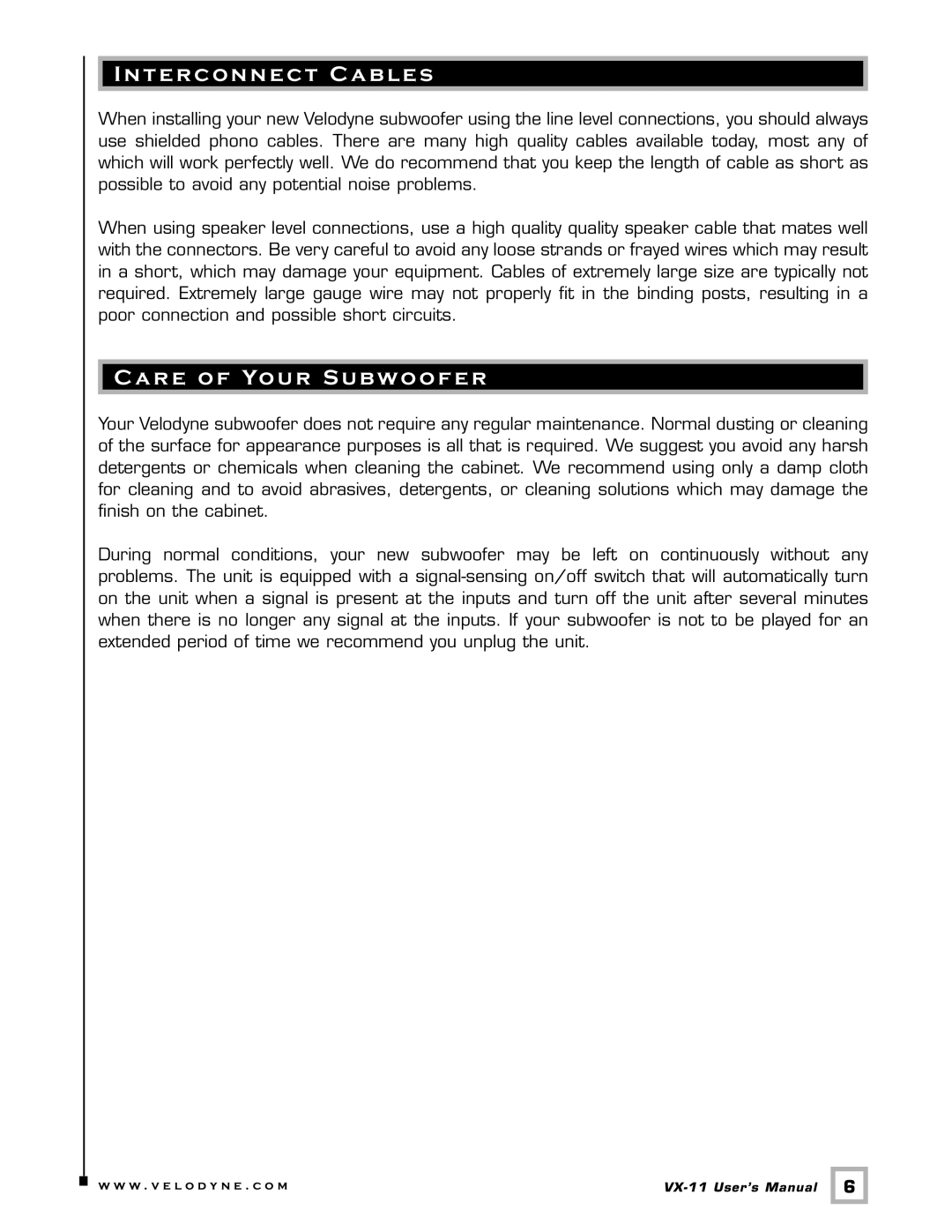 Velodyne Acoustics VX-11 user manual Interconnect Cables, Care of Your Subwoofer 