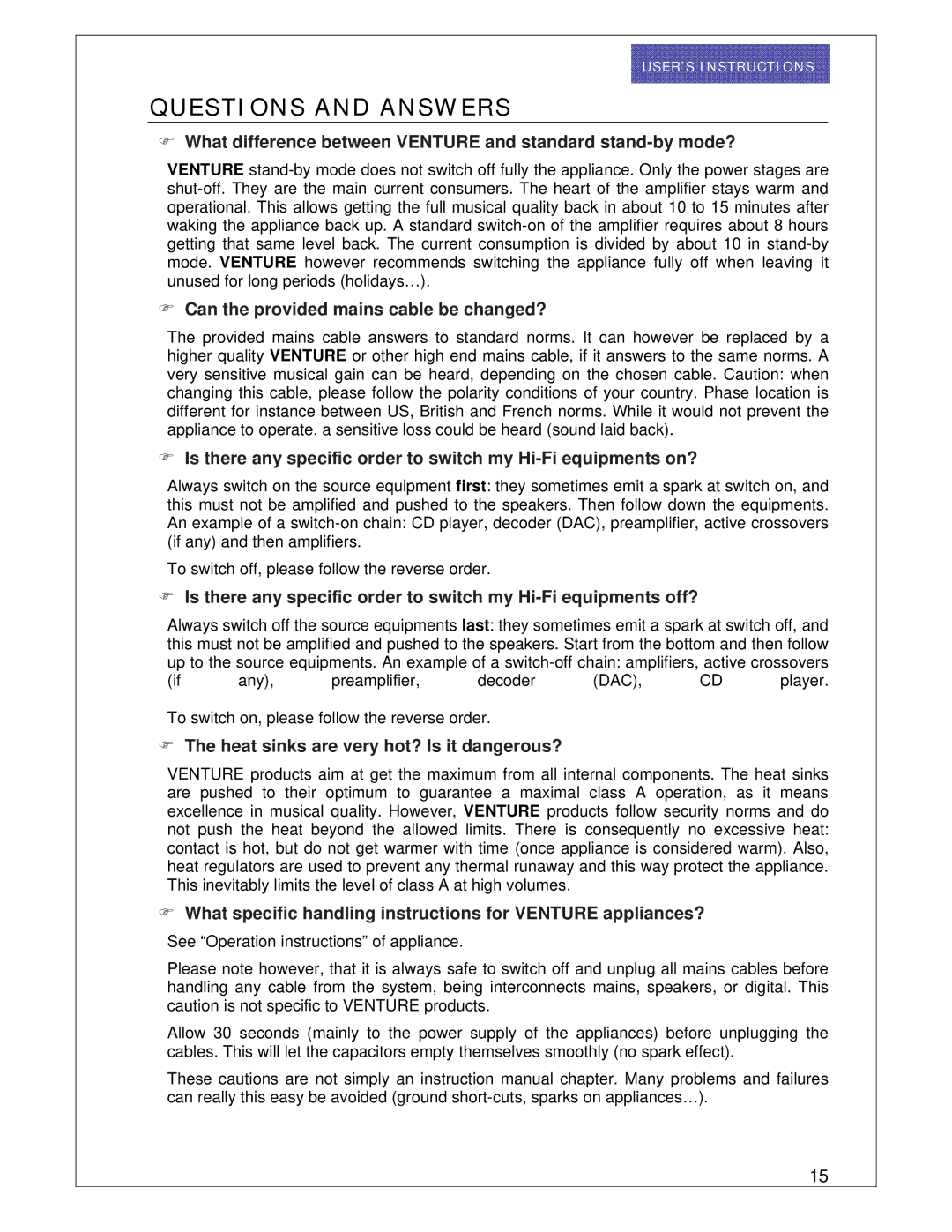 Venture Products VP100L manual Questions and Answers, What difference between Venture and standard stand-by mode? 