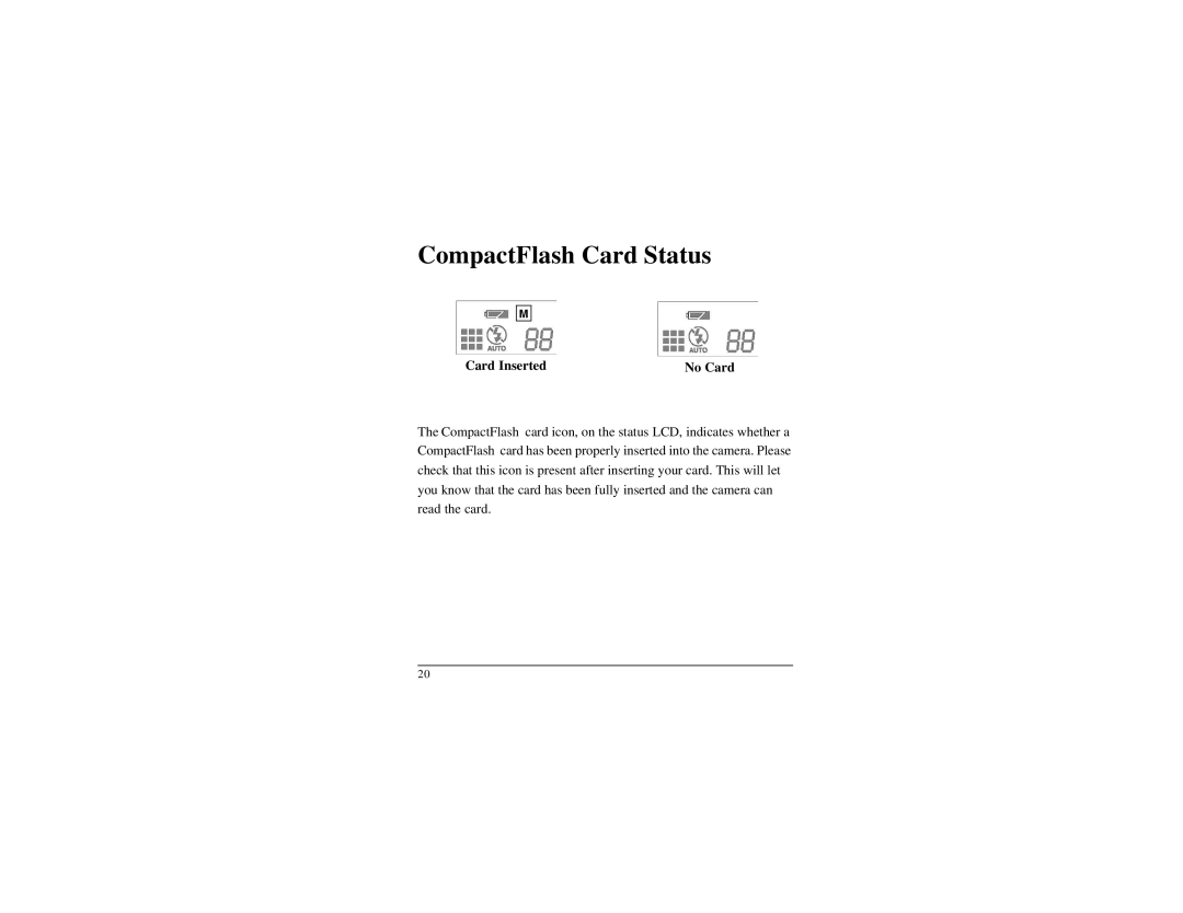 Veo 1300 manual CompactFlash Card Status, Card Inserted No Card 