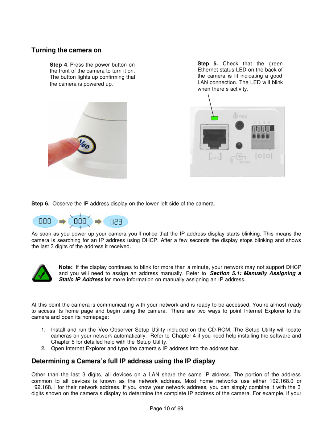 Veo 802.11b manual Turning the camera on, Determining a Camera’s full IP address using the IP display 