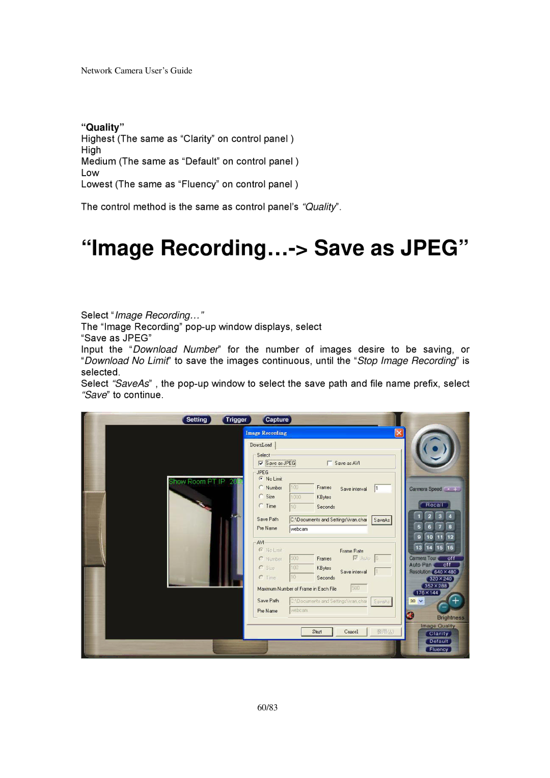 Veo Infra-Red manual Image Recording…- Save as Jpeg, Quality 