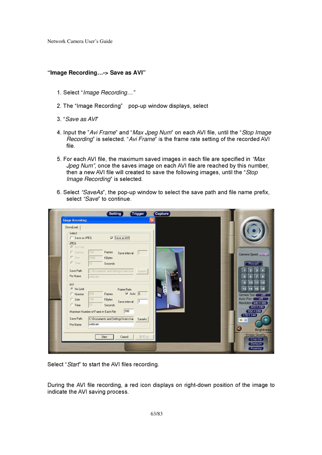 Veo Infra-Red manual Image Recording…- Save as AVI 