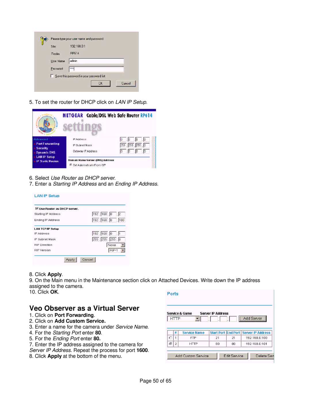 Veo Observer manual Click on Port Forwarding Click on Add Custom Service 