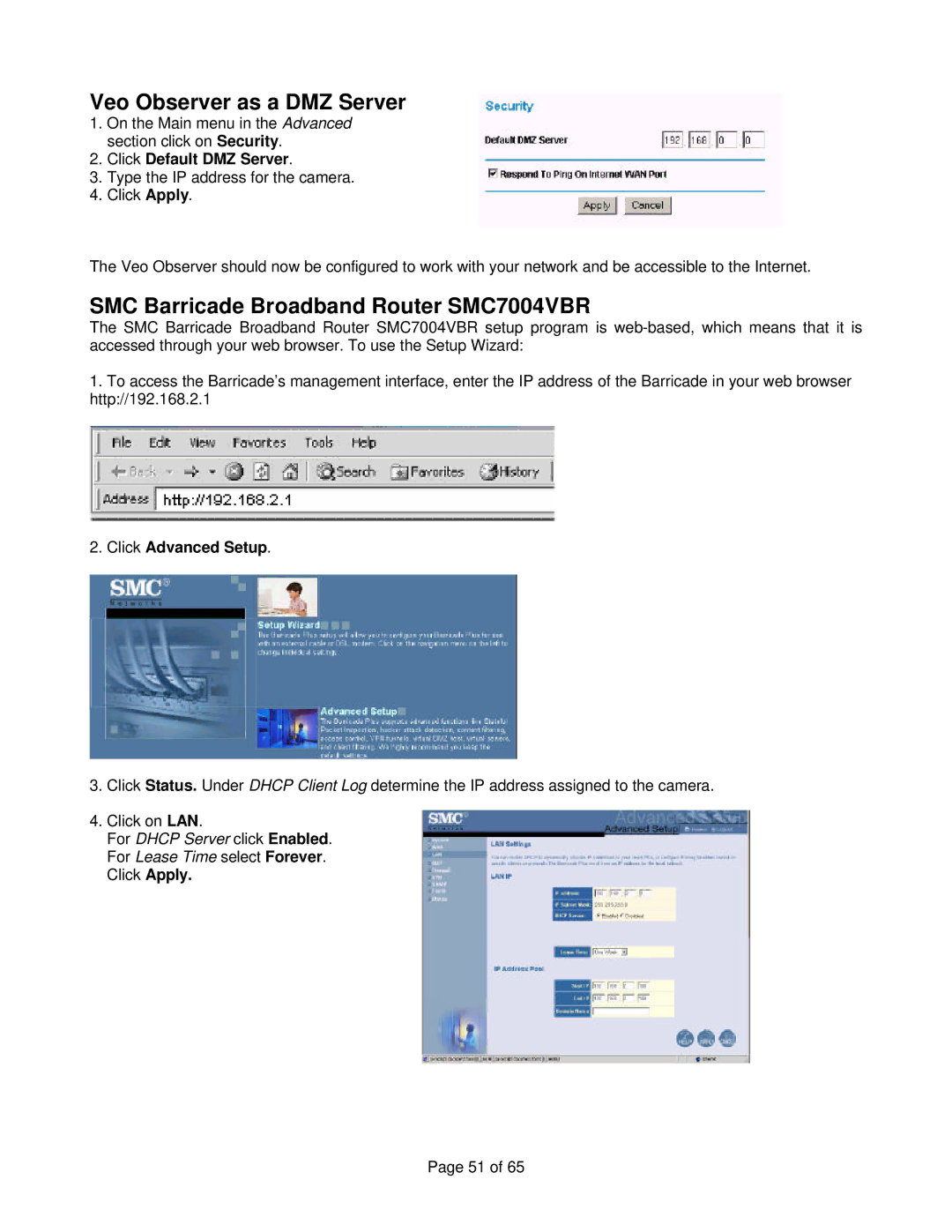 Veo Observer manual Click Default DMZ Server, Click Advanced Setup 