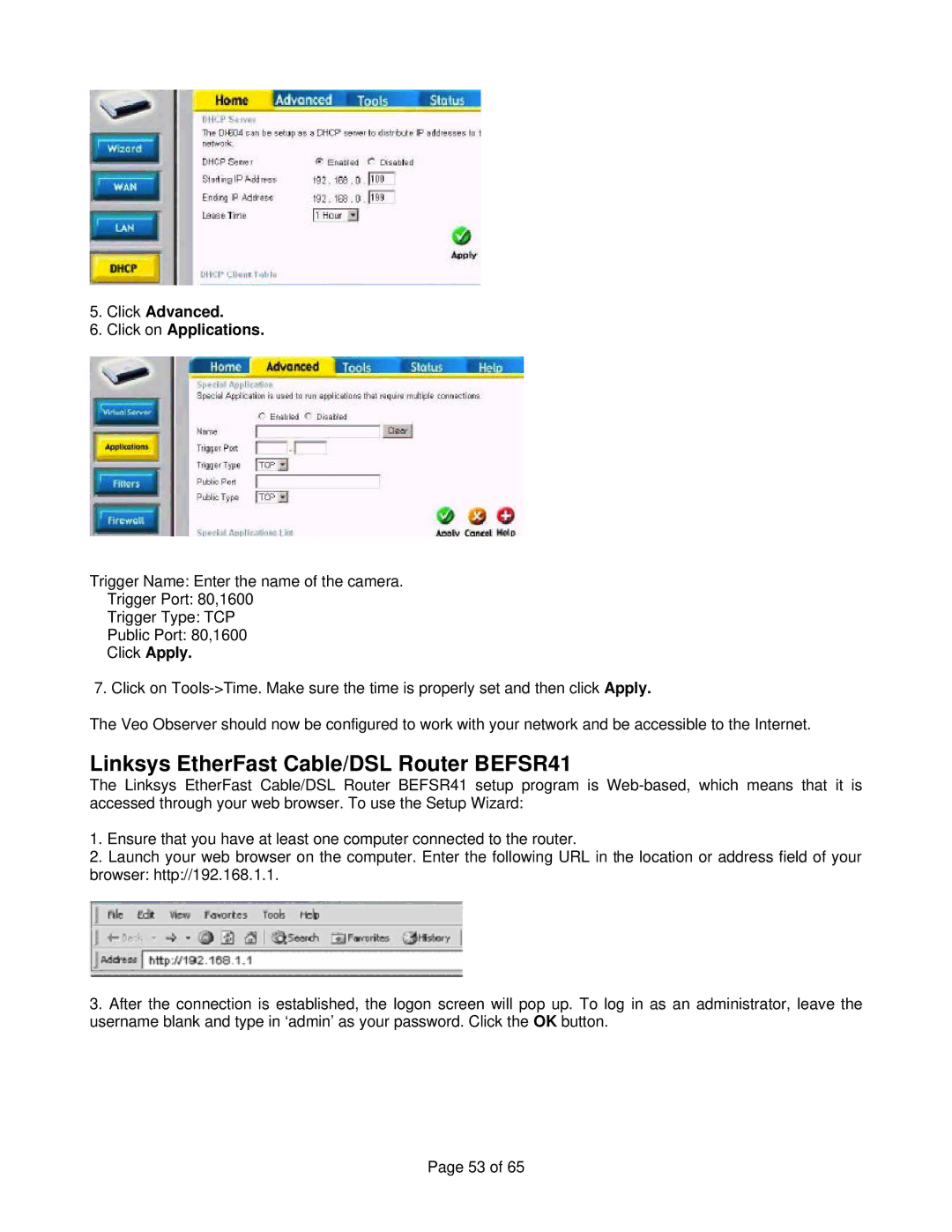 Veo Observer manual Linksys EtherFast Cable/DSL Router BEFSR41, Click Advanced Click on Applications 