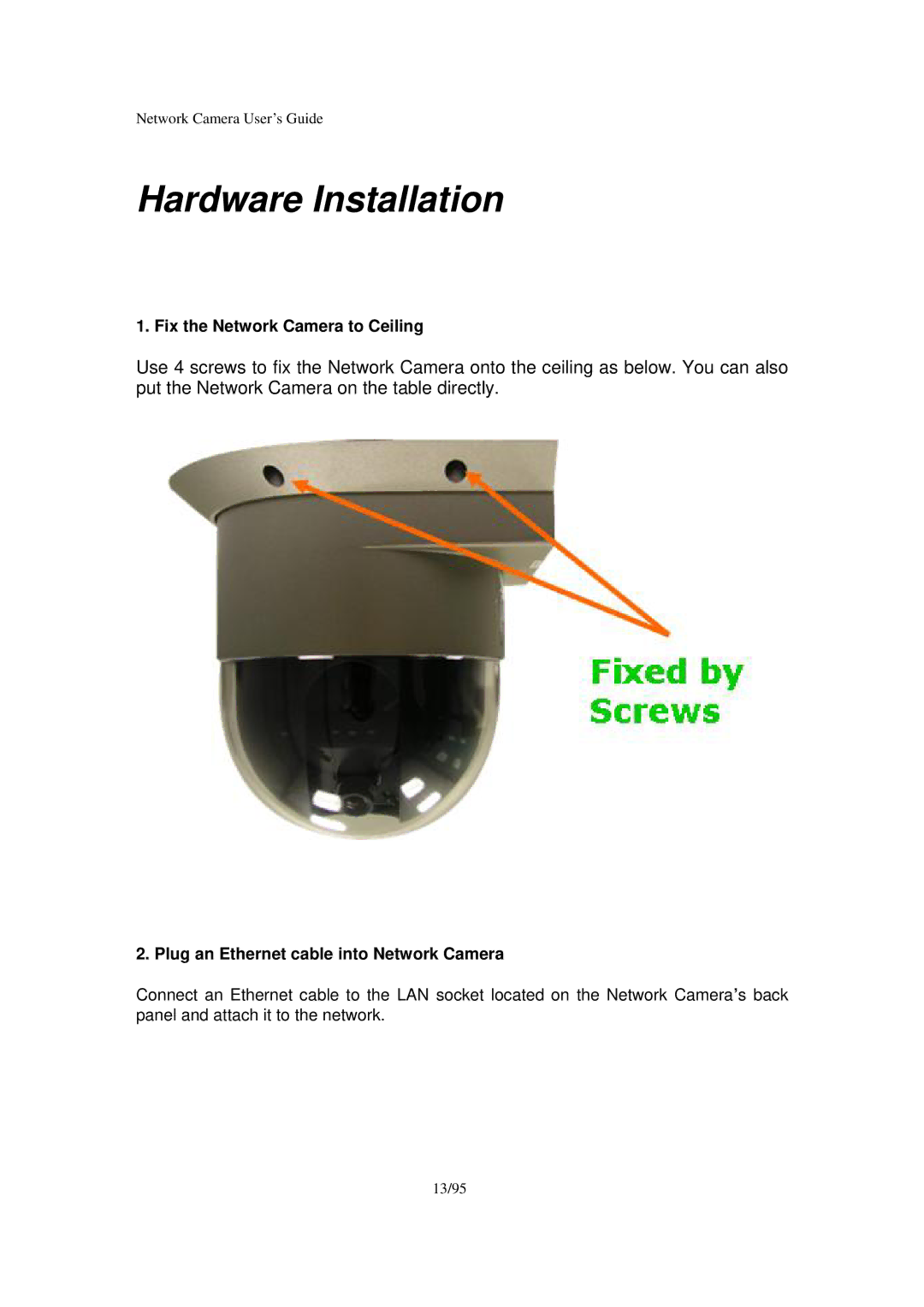 Veo Pan and Tilt manual Fix the Network Camera to Ceiling, Plug an Ethernet cable into Network Camera 