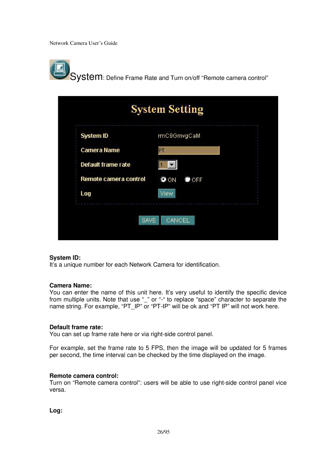 Veo Pan and Tilt manual System ID, Camera Name, Default frame rate, Remote camera control, Log 