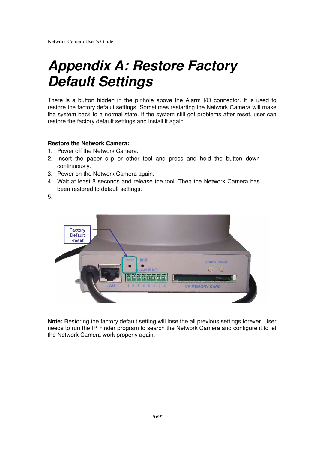 Veo Pan and Tilt manual Appendix a Restore Factory Default Settings, Restore the Network Camera 