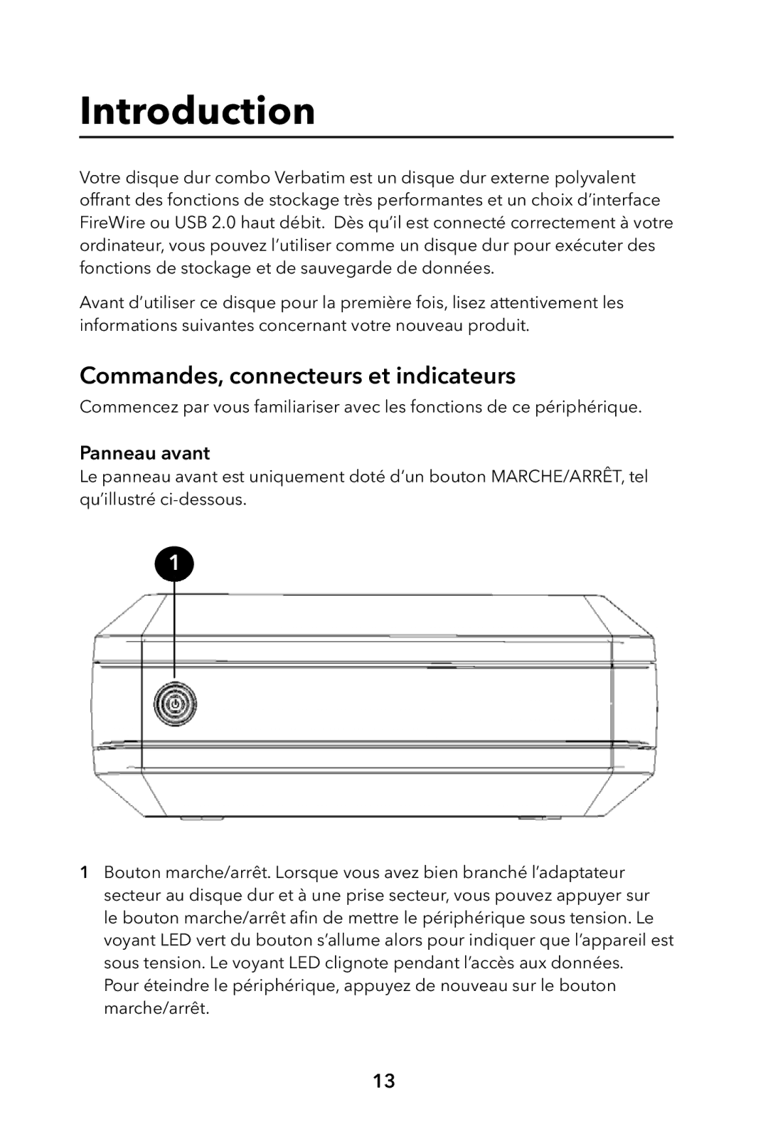 Verbatim External Hard Drive manual Commandes, connecteurs et indicateurs, Panneau avant 