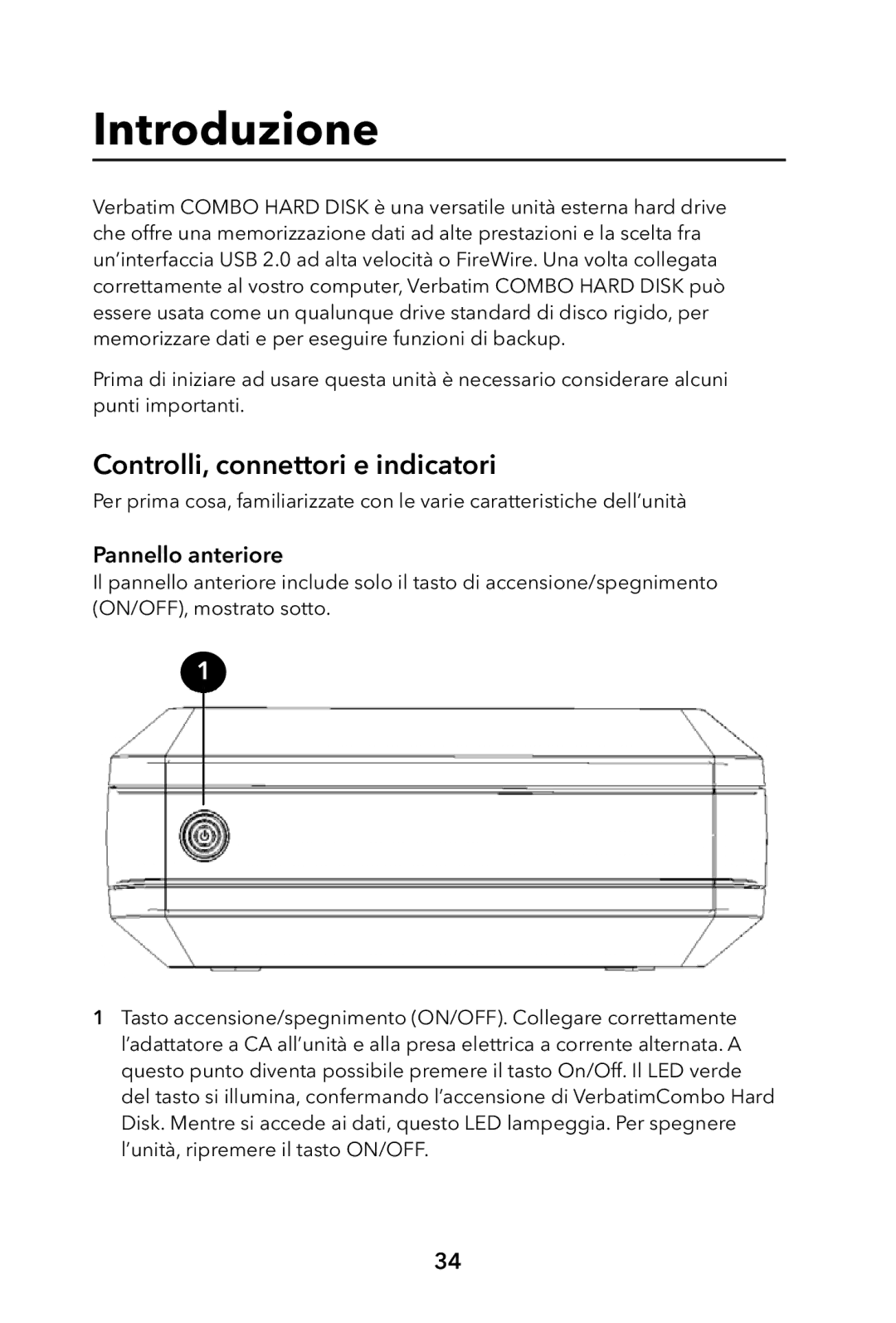 Verbatim External Hard Drive manual Introduzione, Controlli, connettori e indicatori, Pannello anteriore 