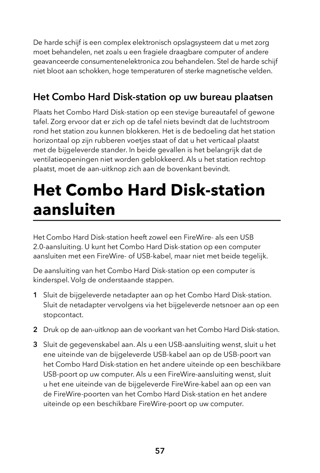 Verbatim External Hard Drive Het Combo Hard Disk-station aansluiten, Het Combo Hard Disk-station op uw bureau plaatsen 