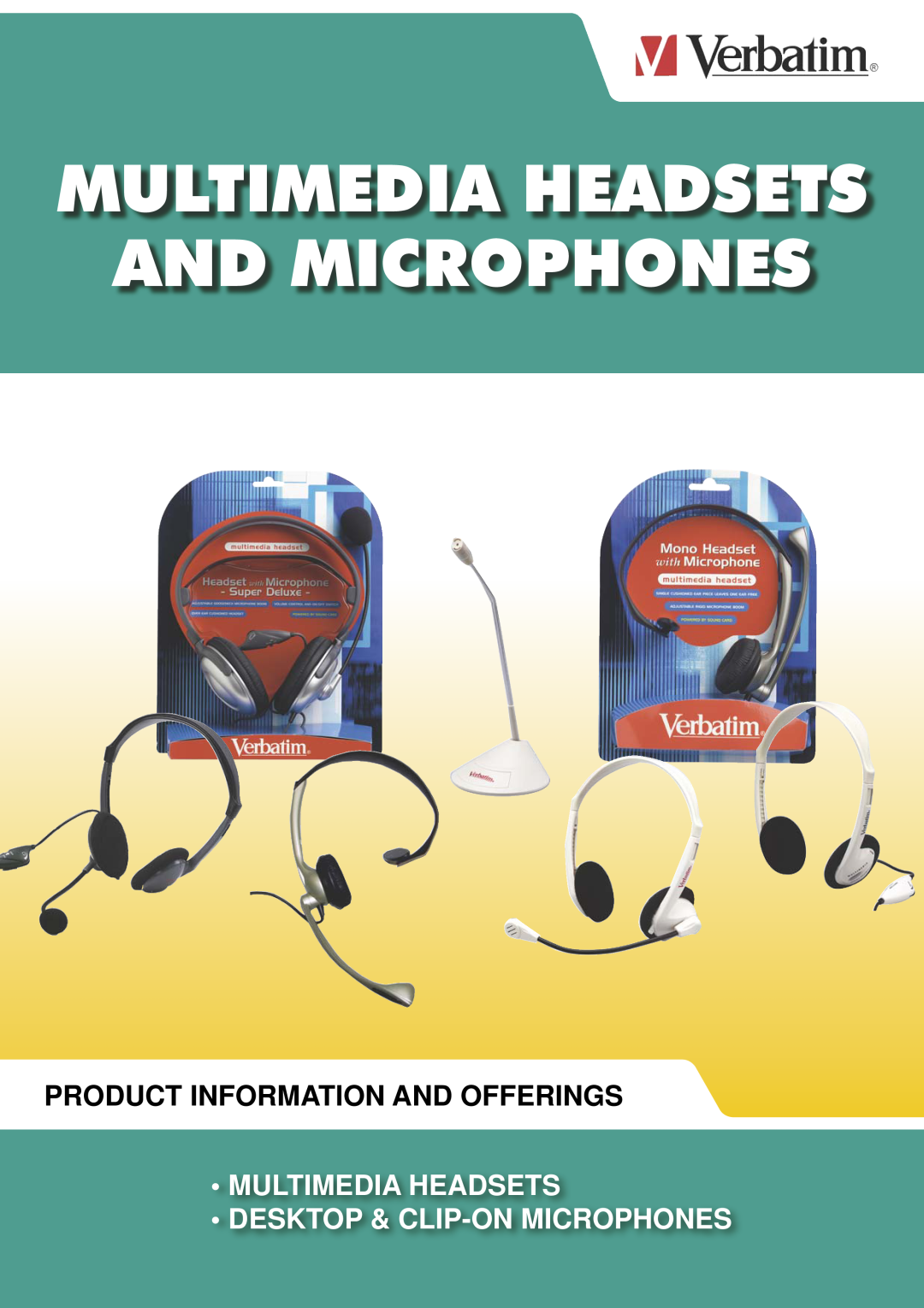 Verbatim Multimedia Headsets & Microphones manual Multimedia Headsets And Microphones, Product Information And Offerings 