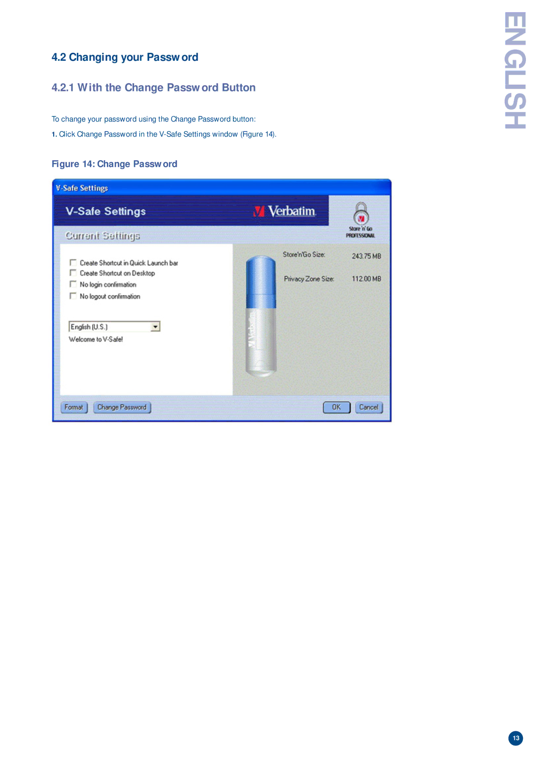 Verbatim V-Safe manual Changing your Password, With the Change Password Button 