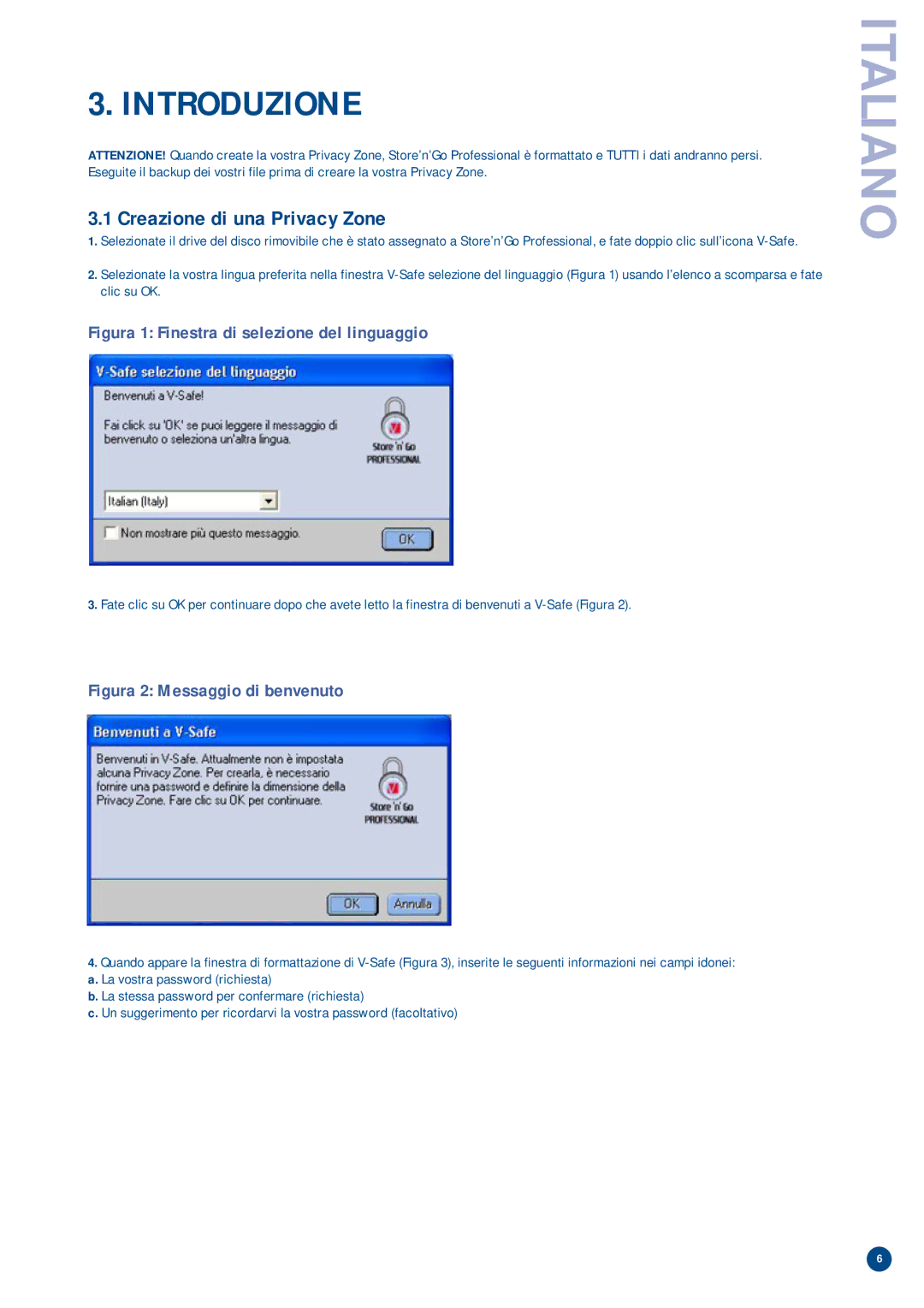 Verbatim V-Safe manual Introduzione, Creazione di una Privacy Zone 