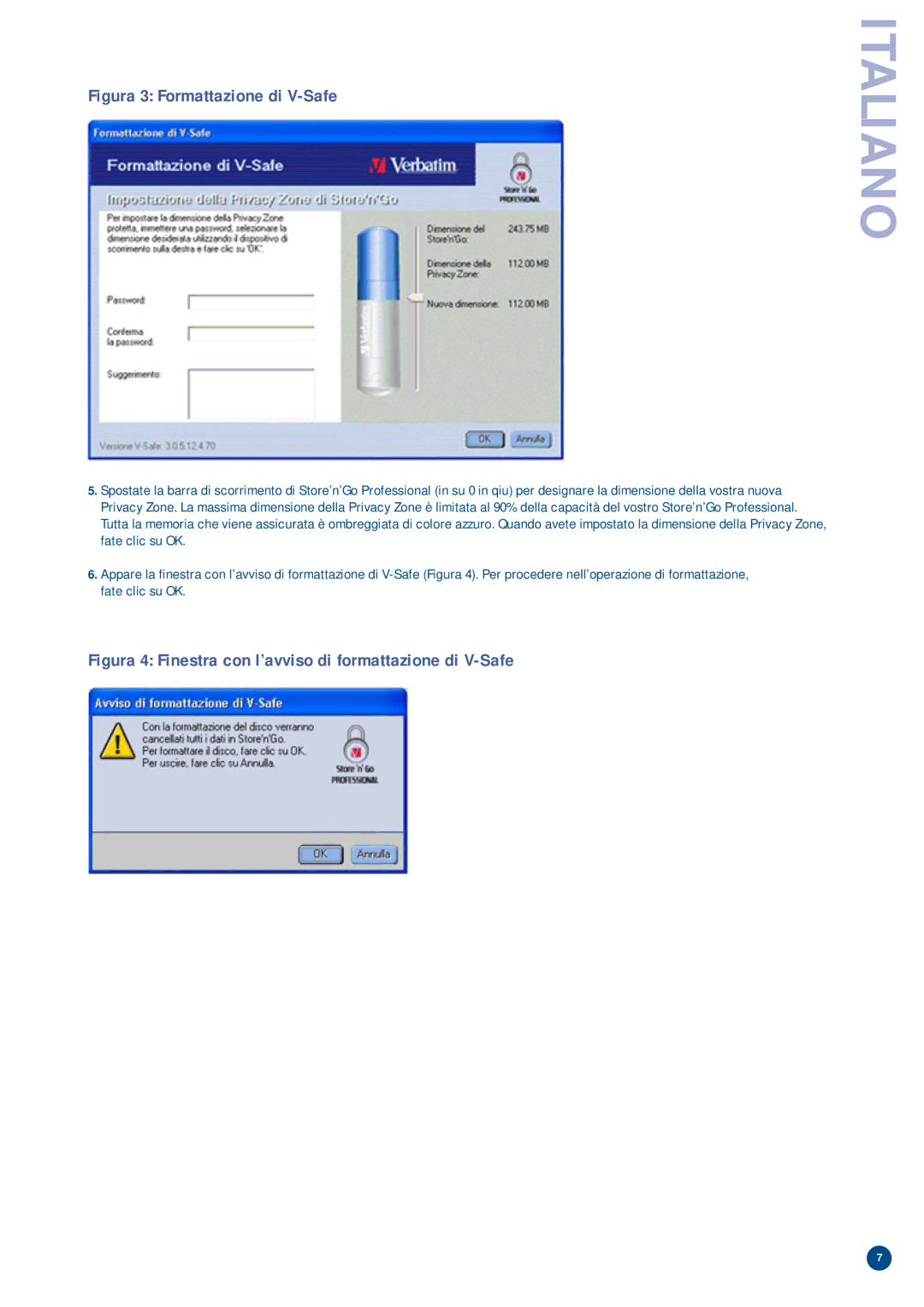 Verbatim manual Figura 3 Formattazione di V-Safe 