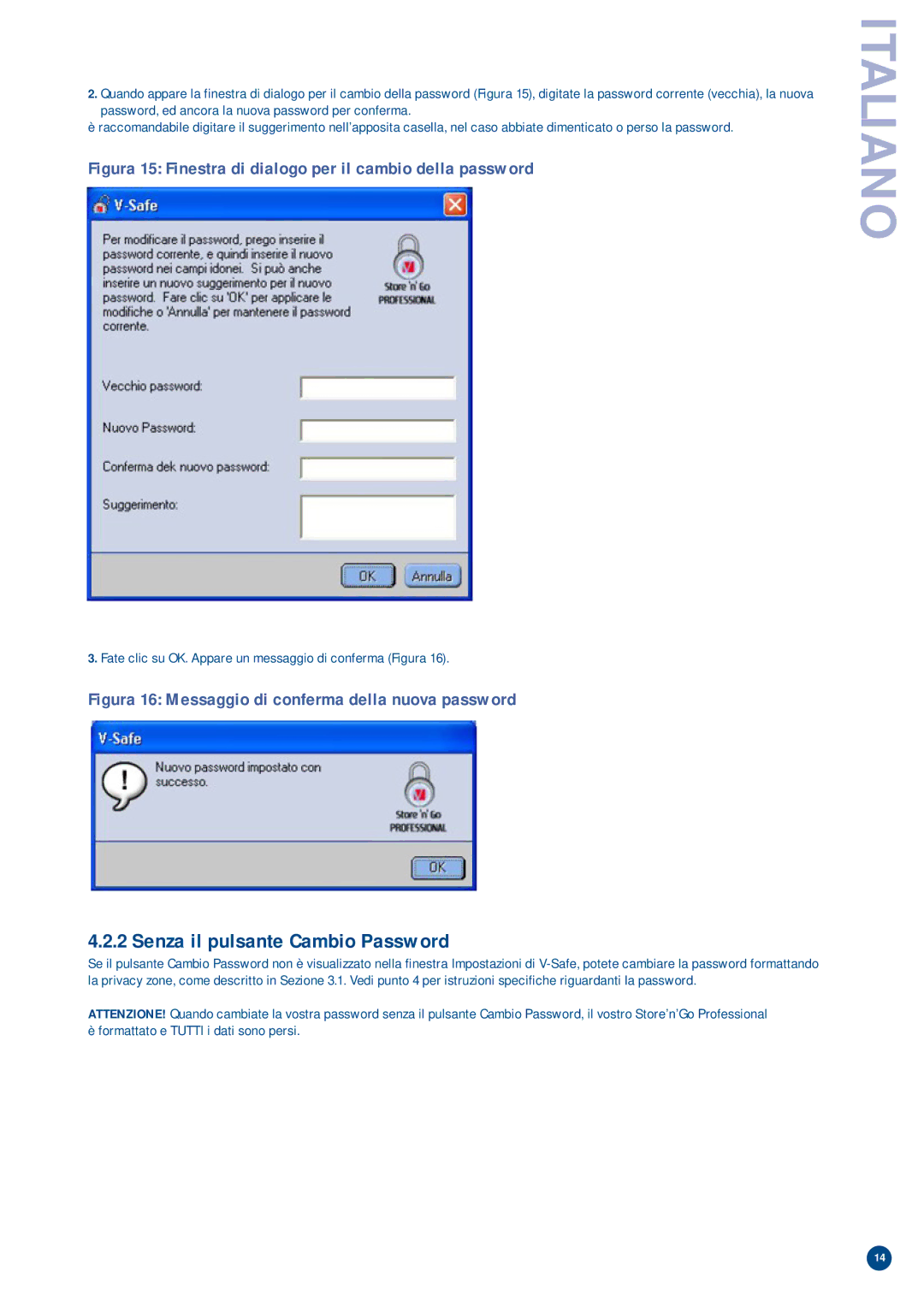 Verbatim V-Safe manual Senza il pulsante Cambio Password, Figura 15 Finestra di dialogo per il cambio della password 