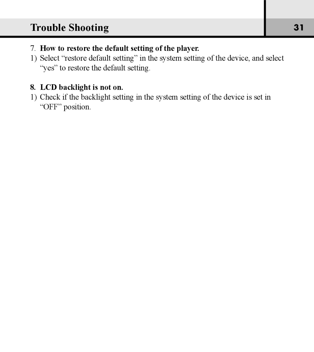 Verbatim VM-01 user manual How to restore the default setting of the player, LCD backlight is not on 