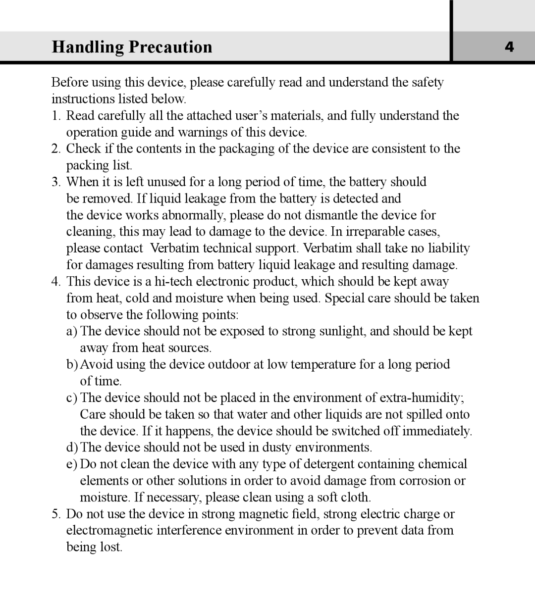 Verbatim VM-01 user manual Handling Precaution 