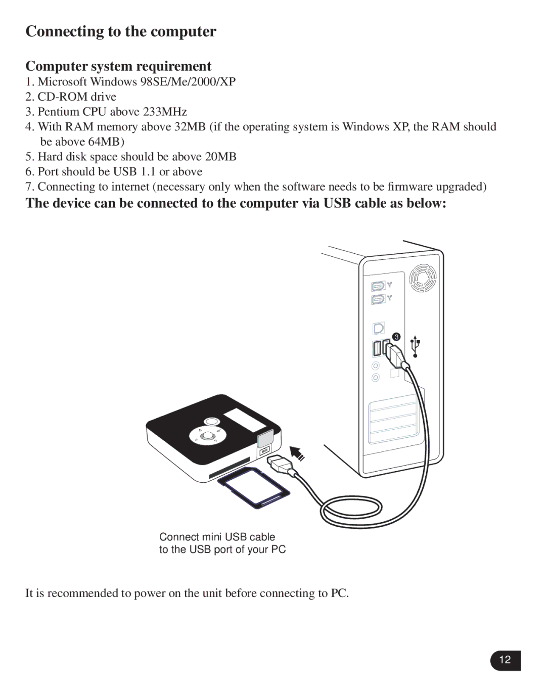 Verbatim VM-205 user manual Connecting to the computer, Computer system requirement 