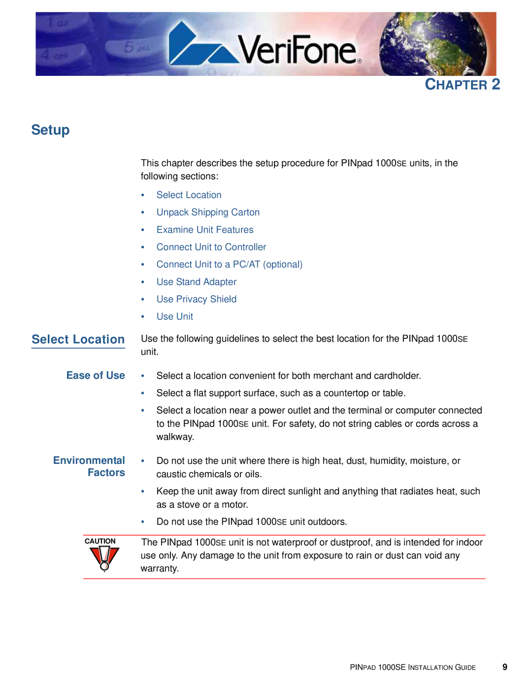 VeriFone 1000SE manual Setup, Select Location, Ease of Use, Environmental, Factors 