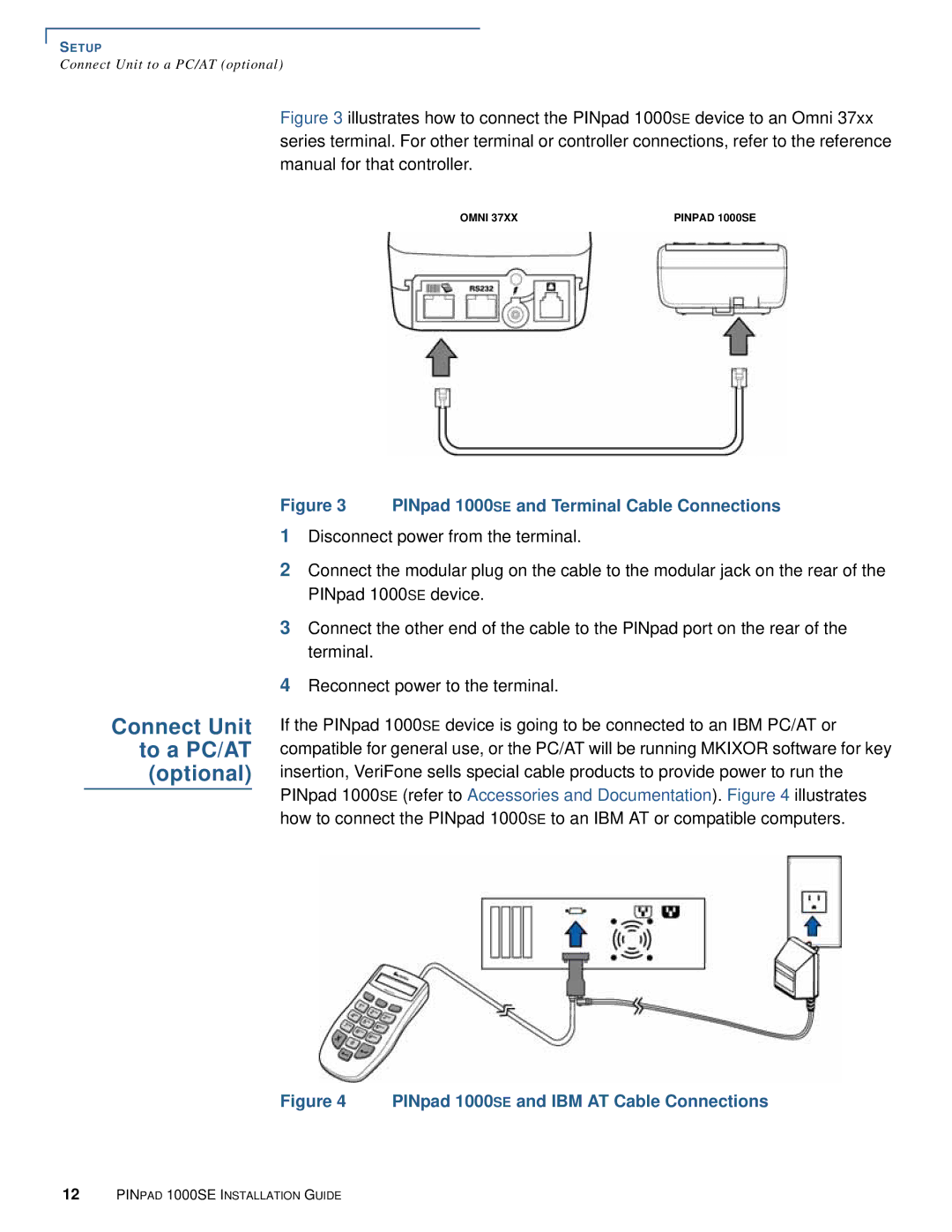 VeriFone manual Connect Unit to a PC/AT optional, PINpad 1000SE and Terminal Cable Connections 