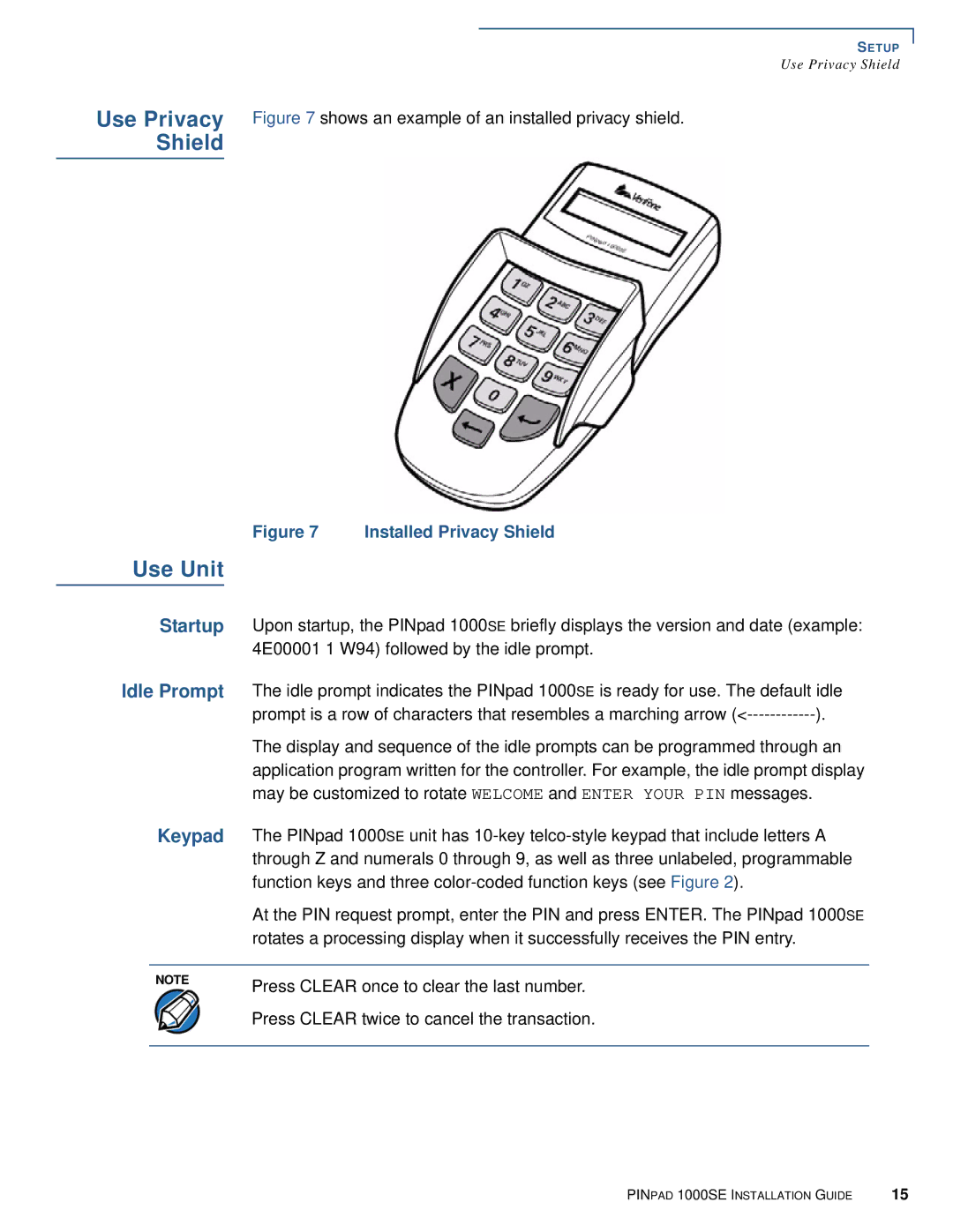 VeriFone 1000SE manual Use Privacy Shield, Use Unit 