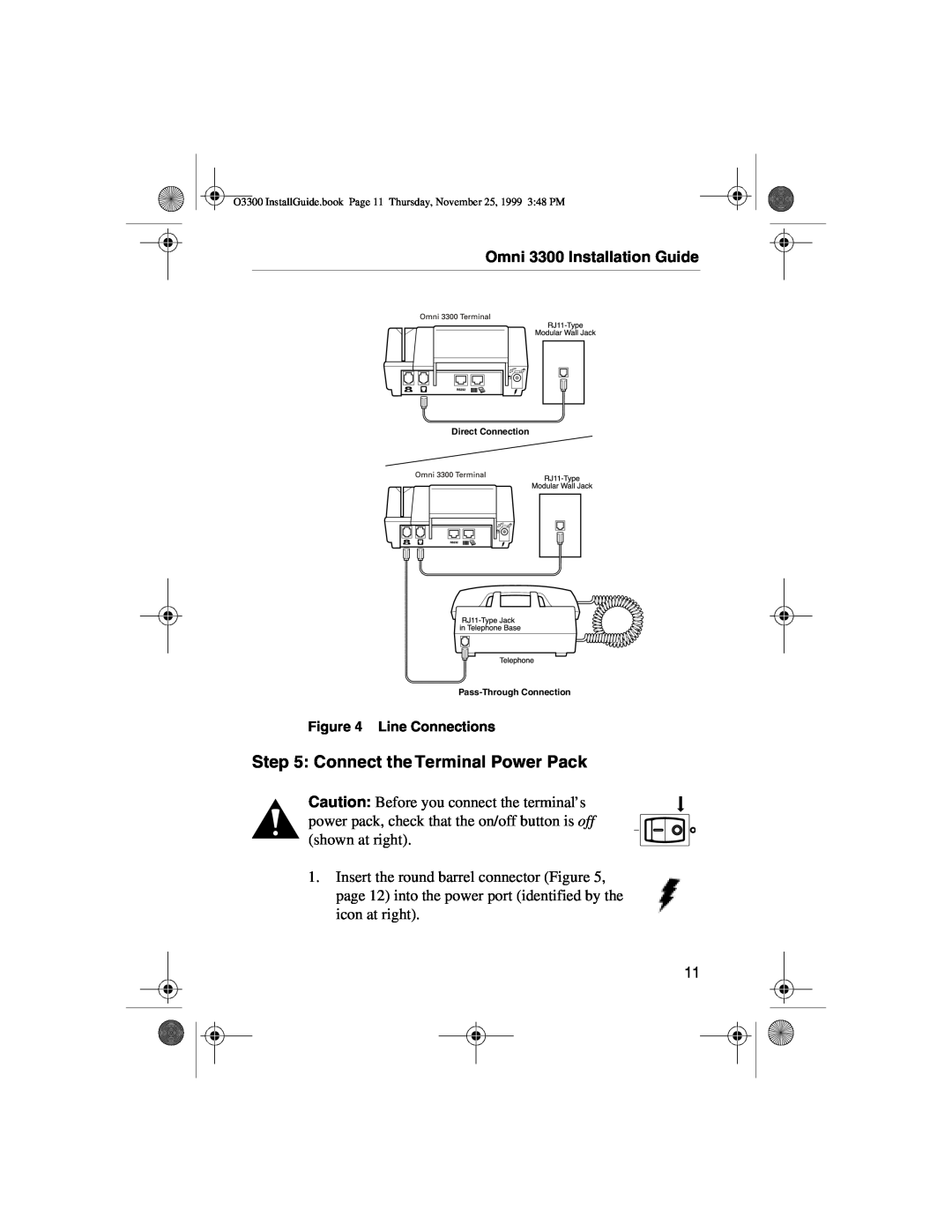 VeriFone manual Connect the Terminal Power Pack, Omni 3300 Installation Guide, Line Connections 