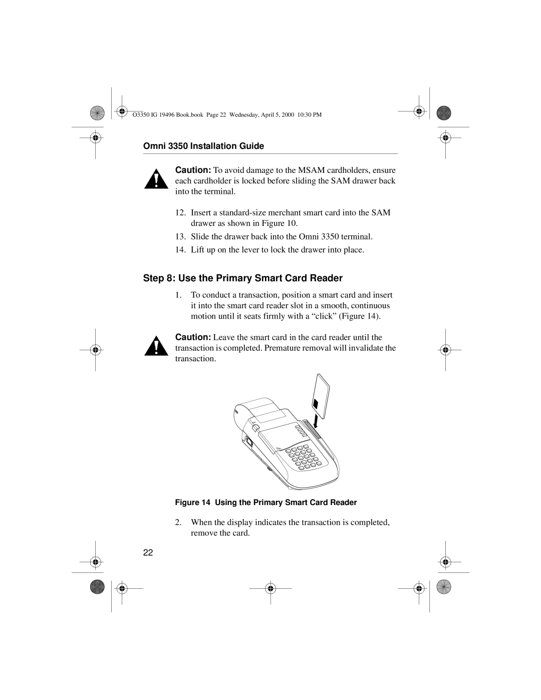 VeriFone 3350 manual Use the Primary Smart Card Reader, Using the Primary Smart Card Reader 