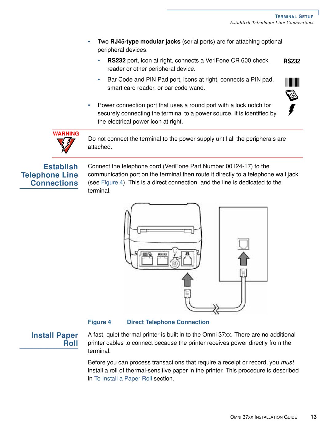 VeriFone Omni 37xx manual Establish Telephone Line Connections, Install Paper Roll 