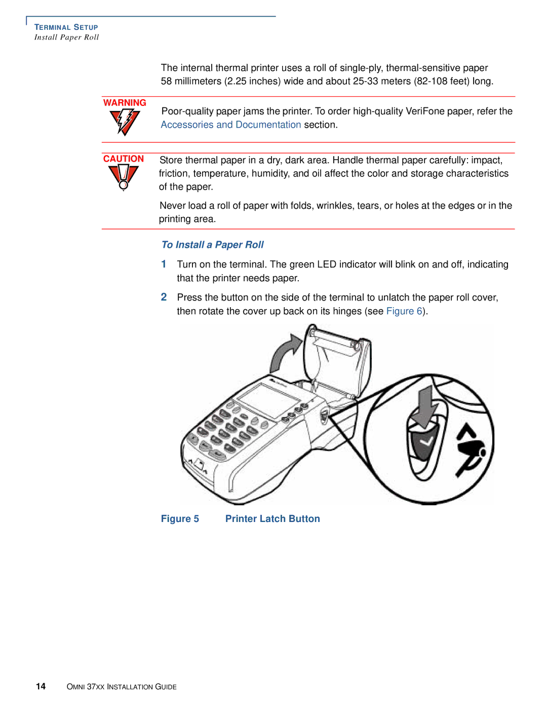 VeriFone Omni 37xx manual Accessories and Documentation section, To Install a Paper Roll 