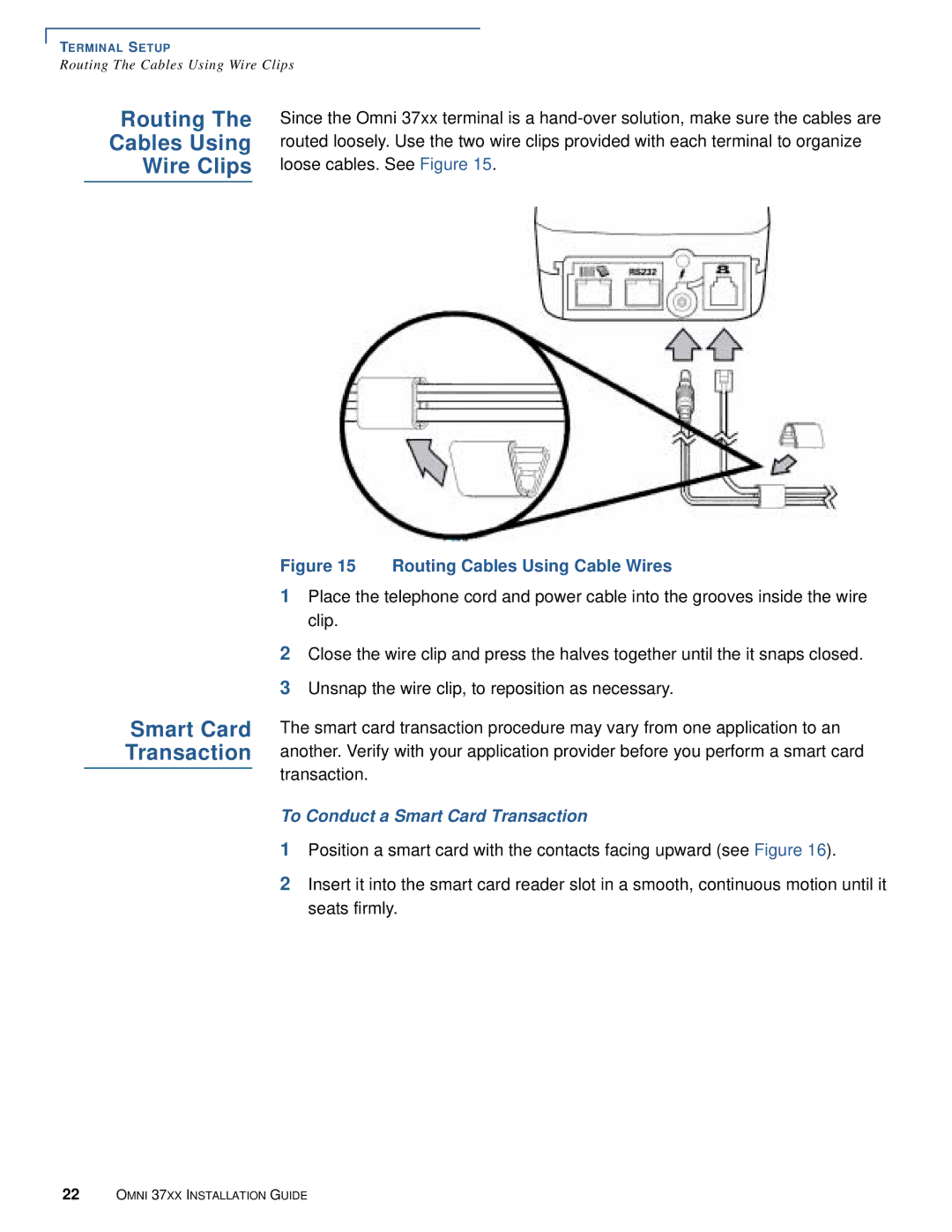 VeriFone Omni 37xx manual Routing Cables Using Wire Clips, To Conduct a Smart Card Transaction 