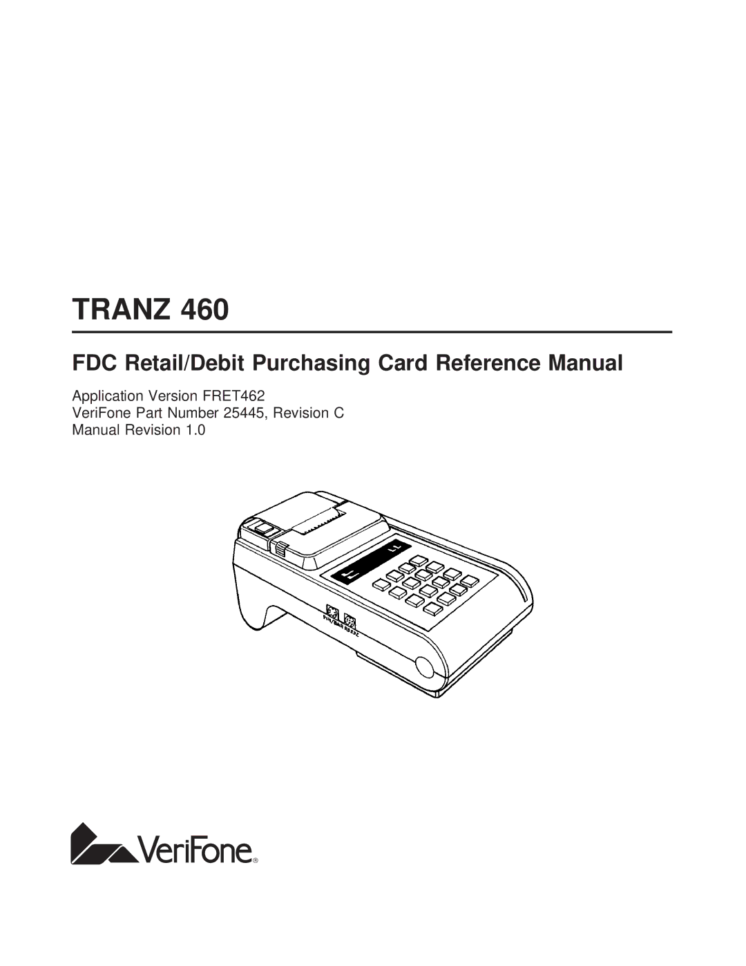 VeriFone TRANZ 460 manual Tranz 