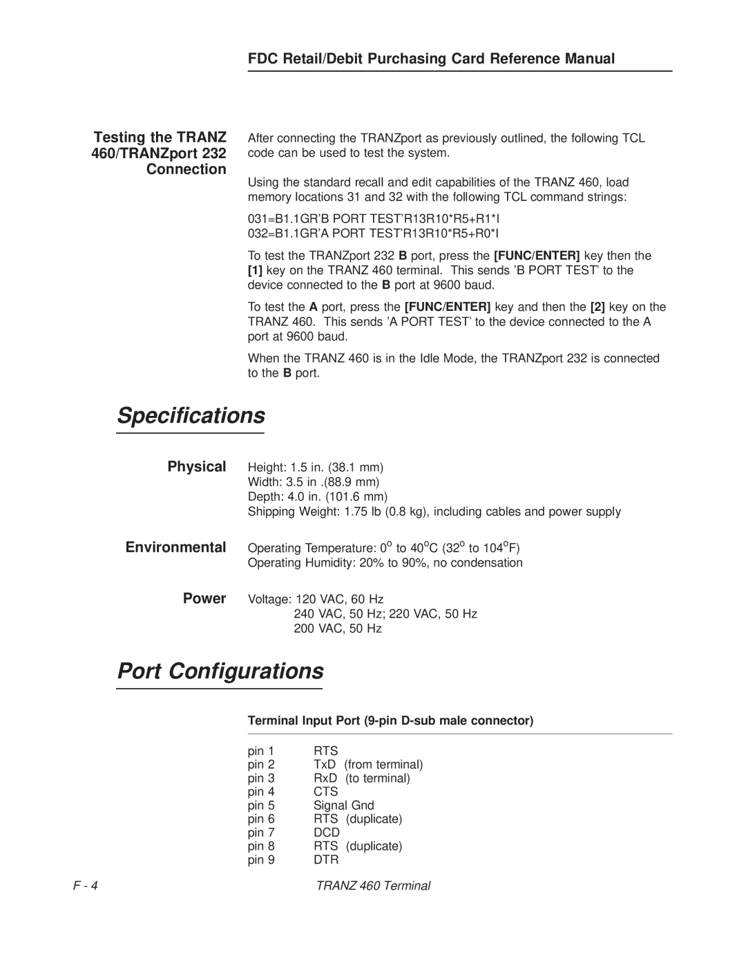 VeriFone TRANZ 460 manual Port Configurations, Terminal Input Port 9-pin D-sub male connector 