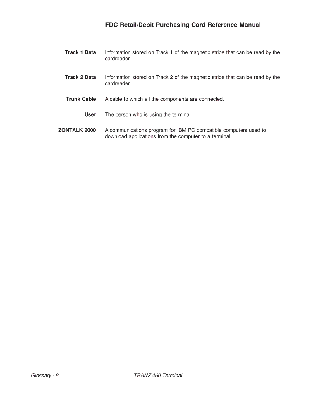 VeriFone TRANZ 460 manual FDC Retail/Debit Purchasing Card Reference Manual 