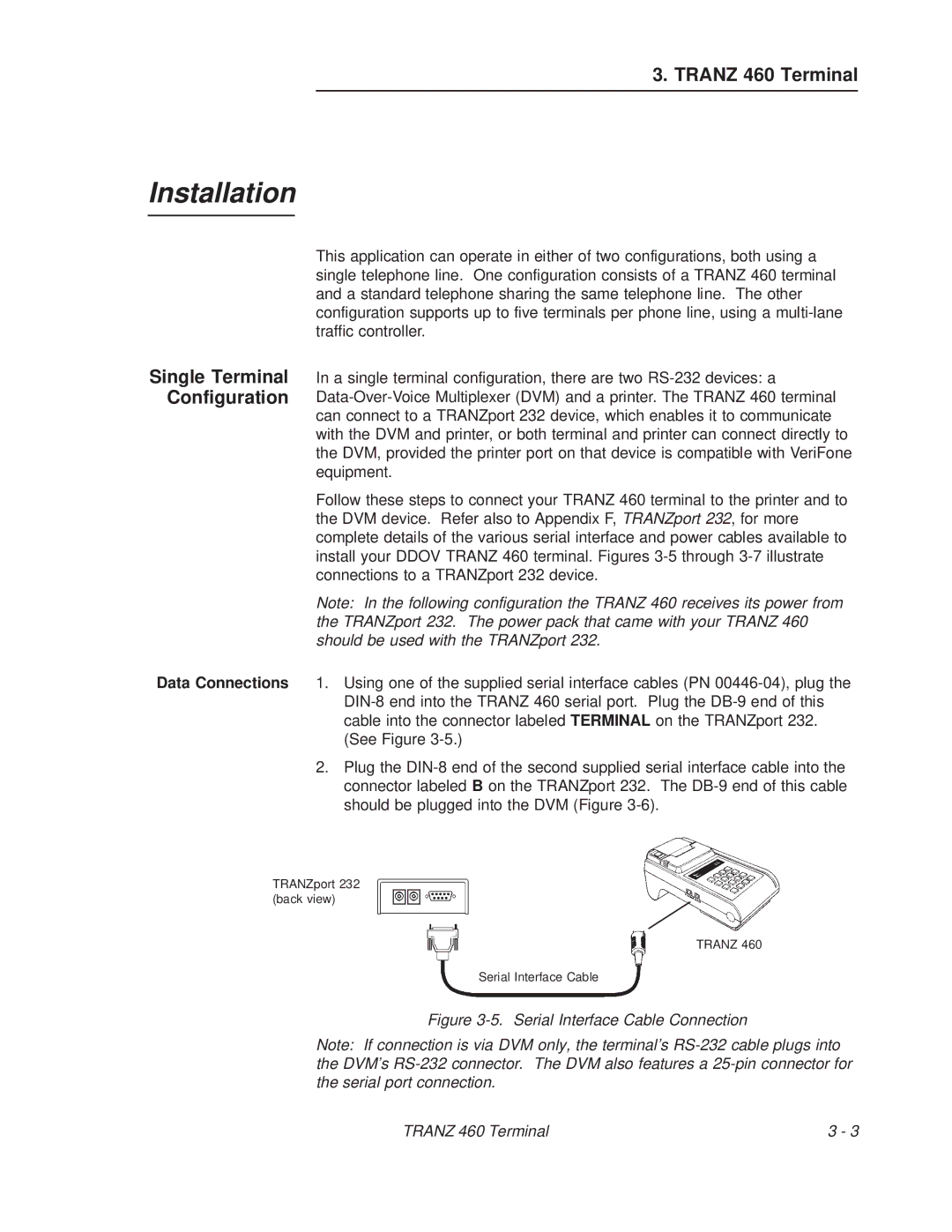 VeriFone TRANZ 460 manual Installation, Single Terminal Configuration 