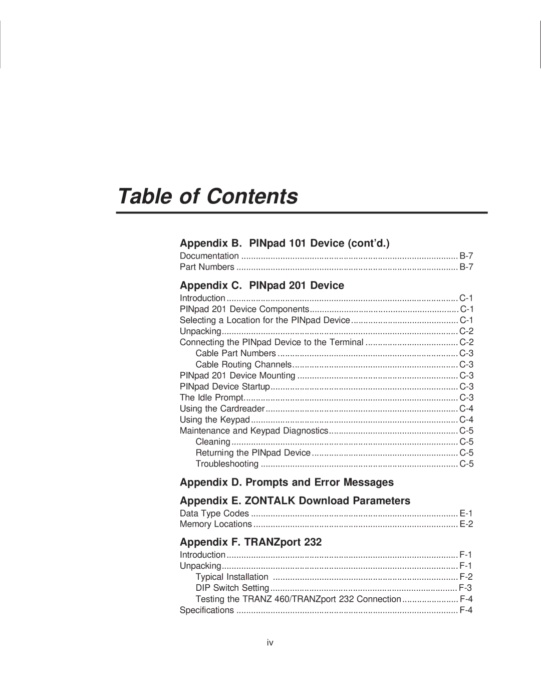 VeriFone TRANZ 460 manual Appendix B. PINpad 101 Device cont’d, Appendix C. PINpad 201 Device, Appendix F. TRANZport 