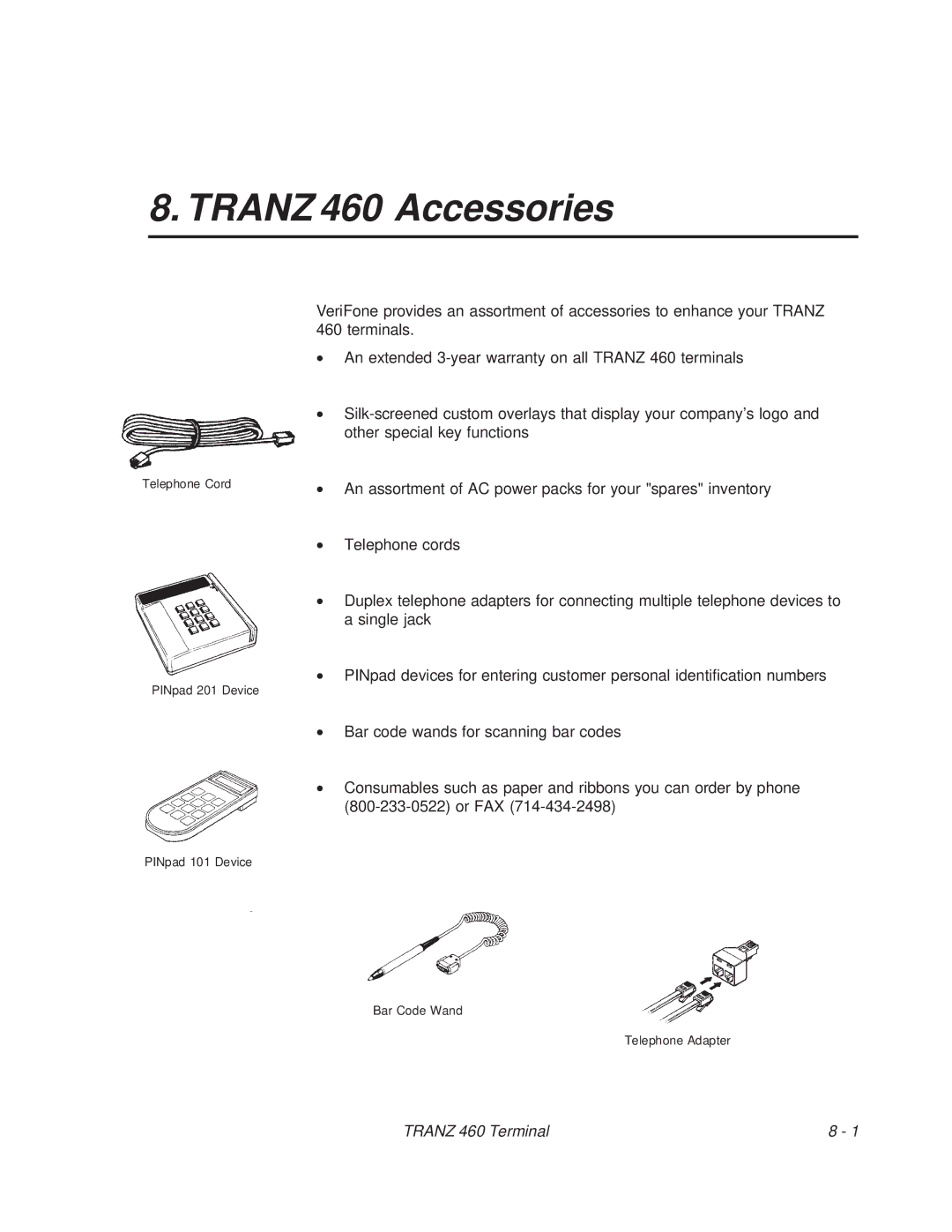 VeriFone TRANZ 460 manual Tranz 460 Accessories 