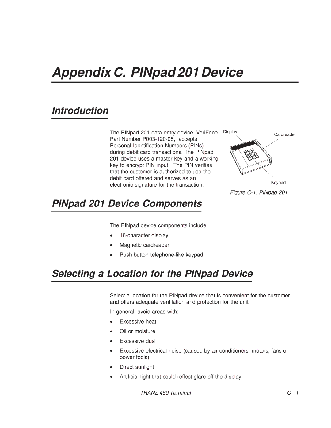 VeriFone TRANZ 460 manual Appendix C. PINpad 201 Device, PINpad 201 Device Components 