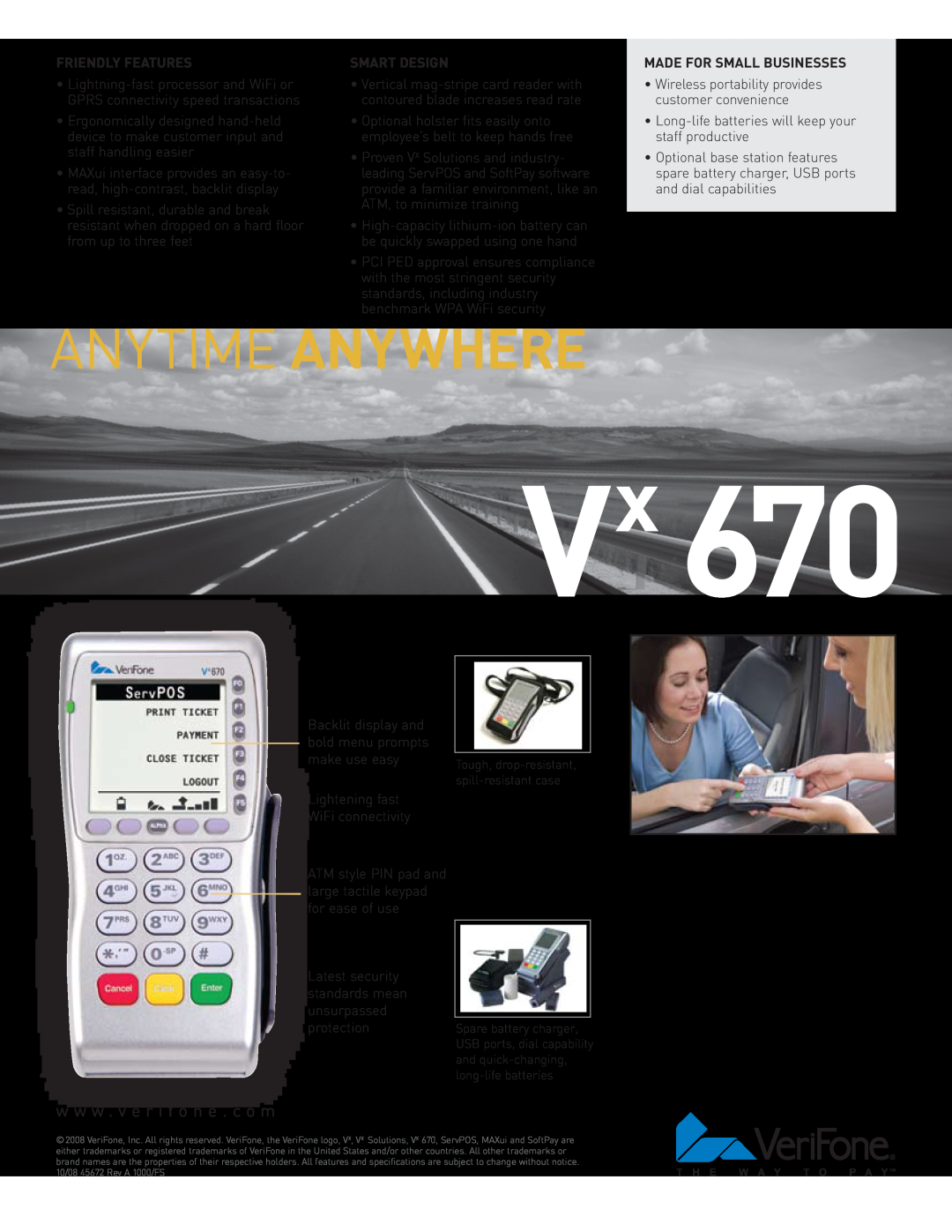 VeriFone Vx 670 manual Anytime Anywhere, w w w . v e r i f o n e . c o m, Friendly Features, Smart Design 