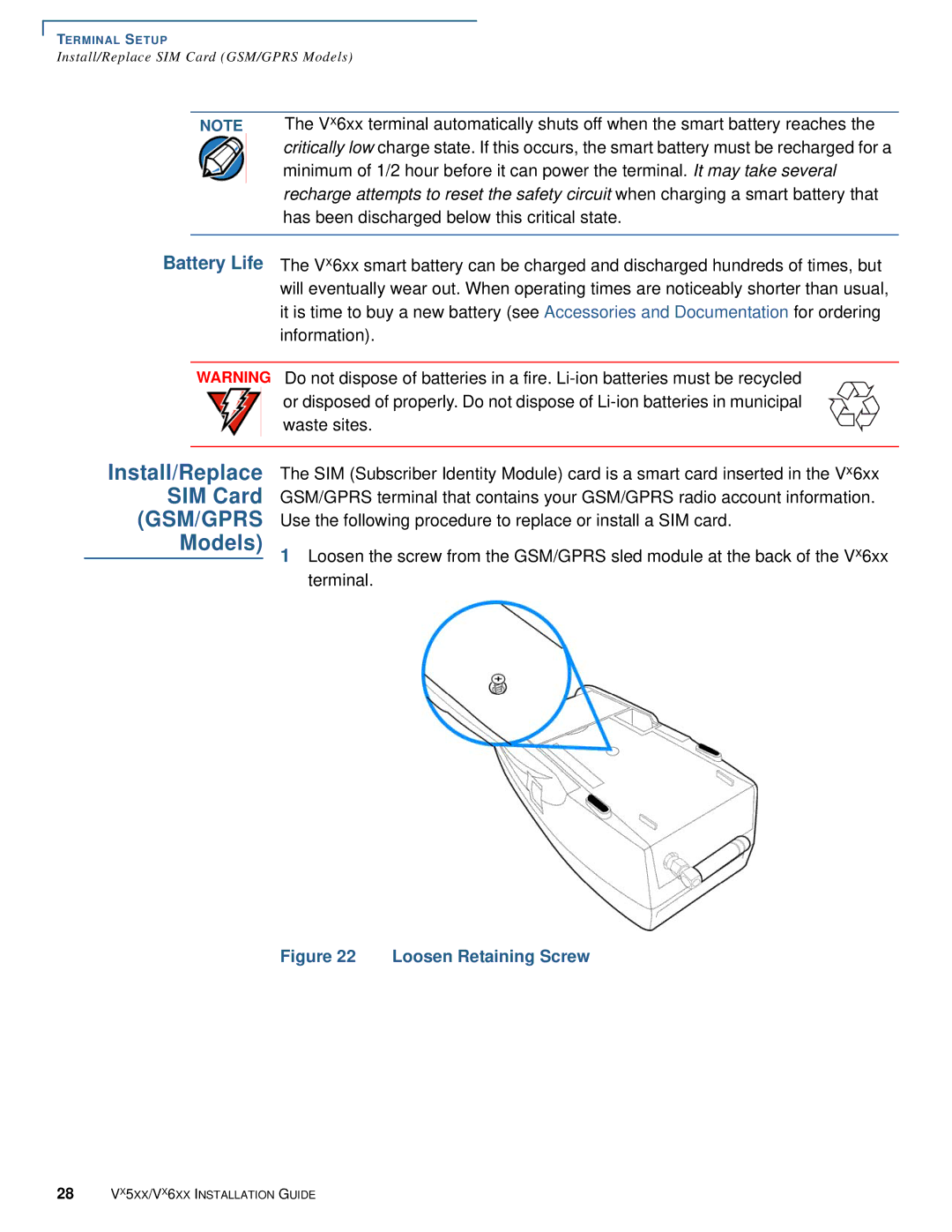 VeriFone Vx510 manual Install/Replace SIM Card GSM/GPRS Models, Loosen Retaining Screw 