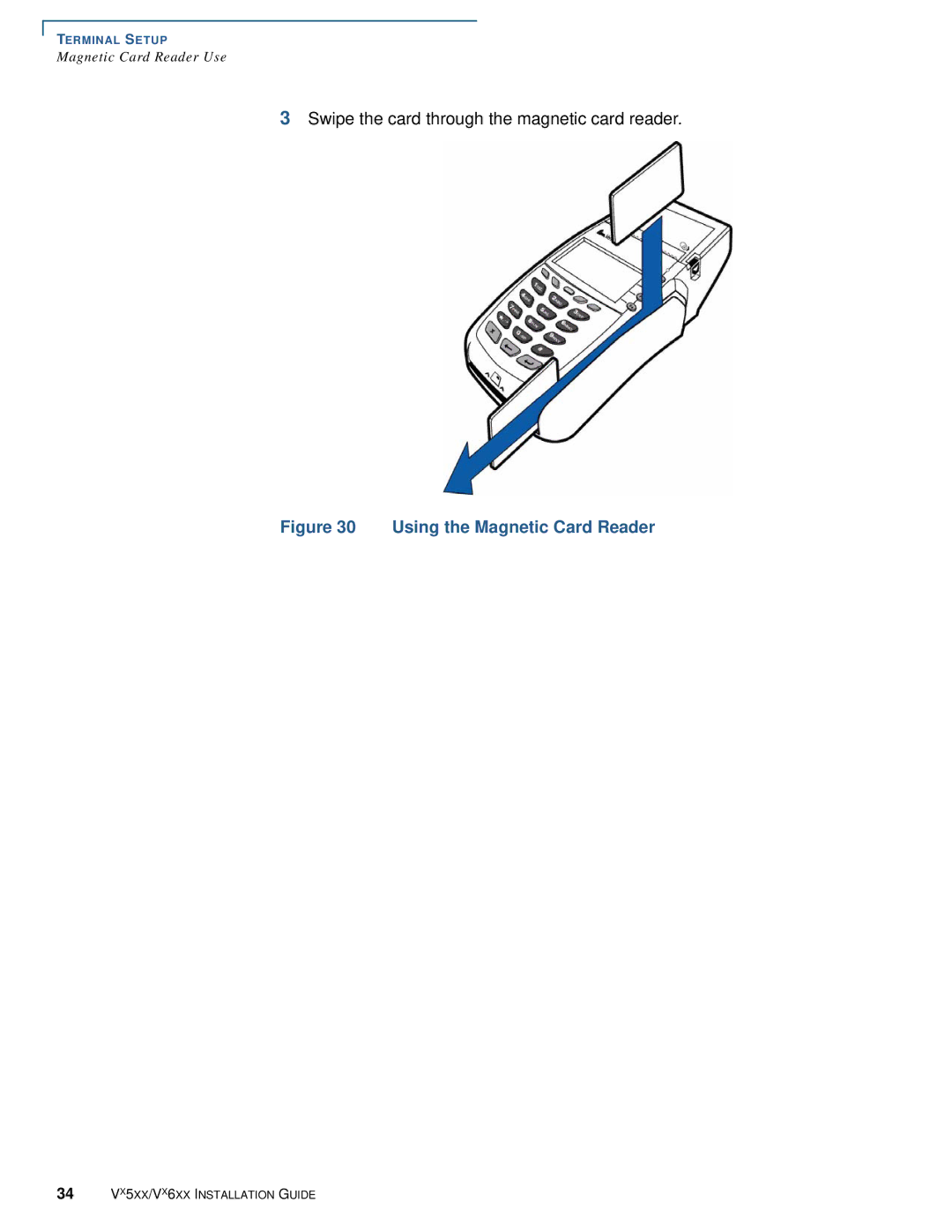 VeriFone Vx510 manual Using the Magnetic Card Reader 