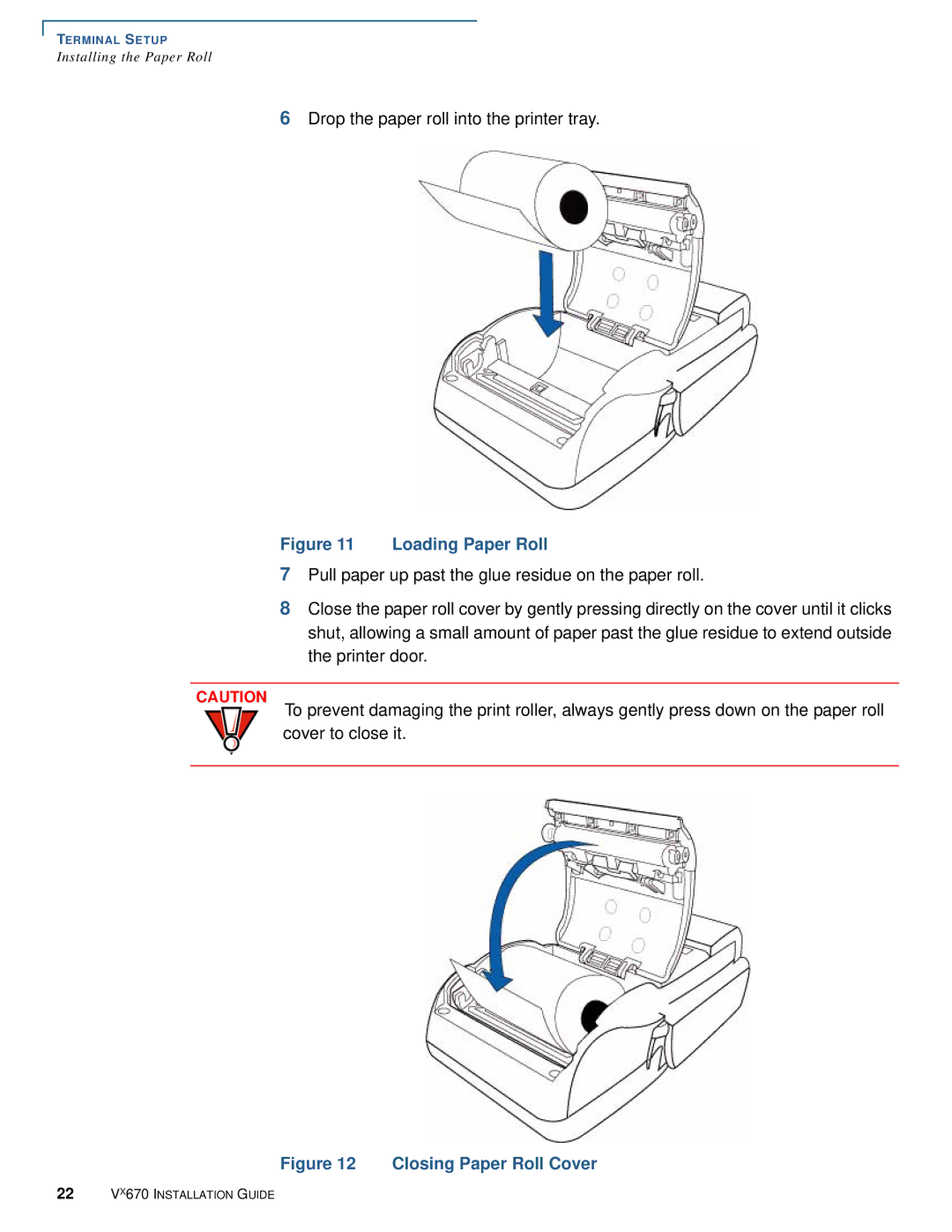 VeriFone Vx670 manual Loading Paper Roll 