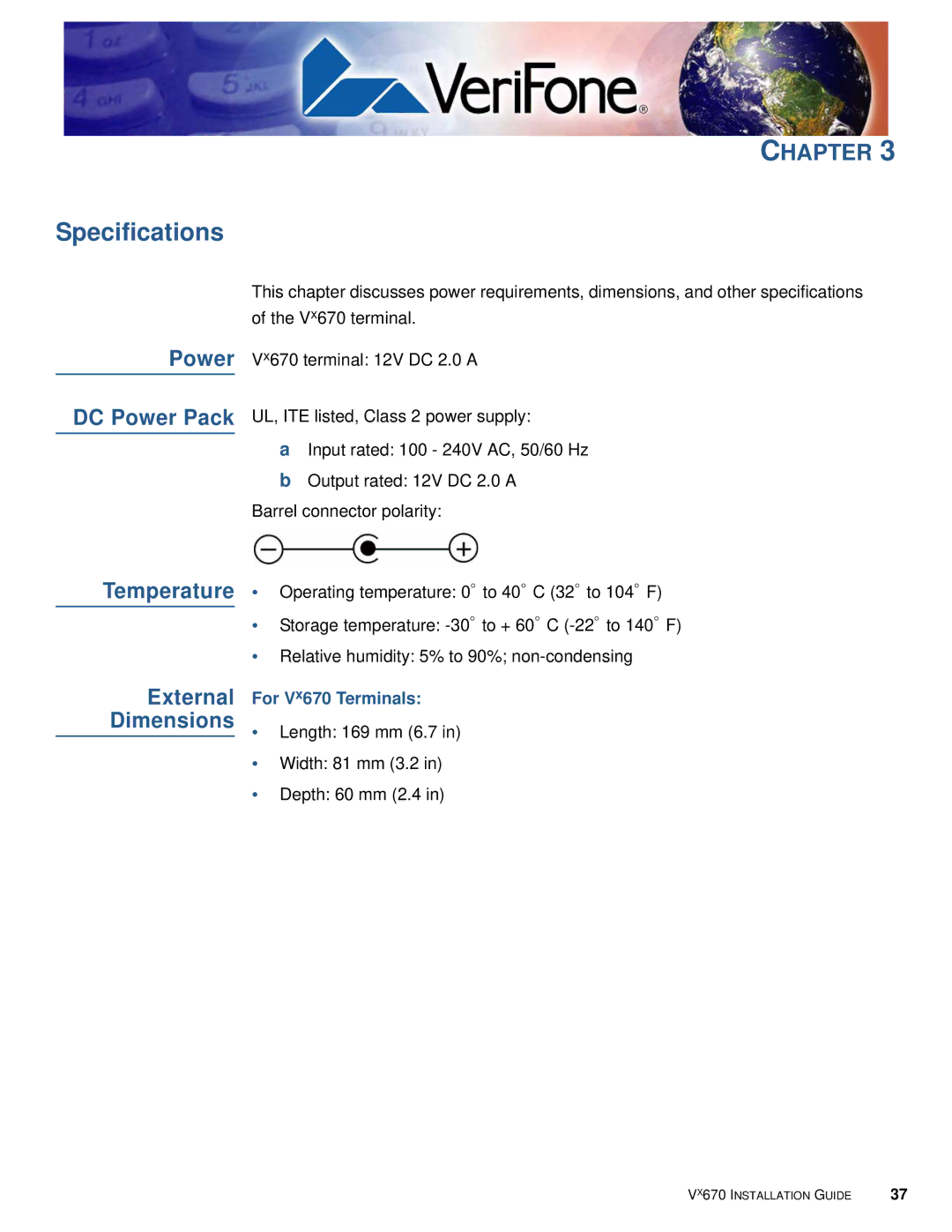 VeriFone manual Power DC Power Pack, Temperature, External, Dimensions, For Vx670 Terminals 