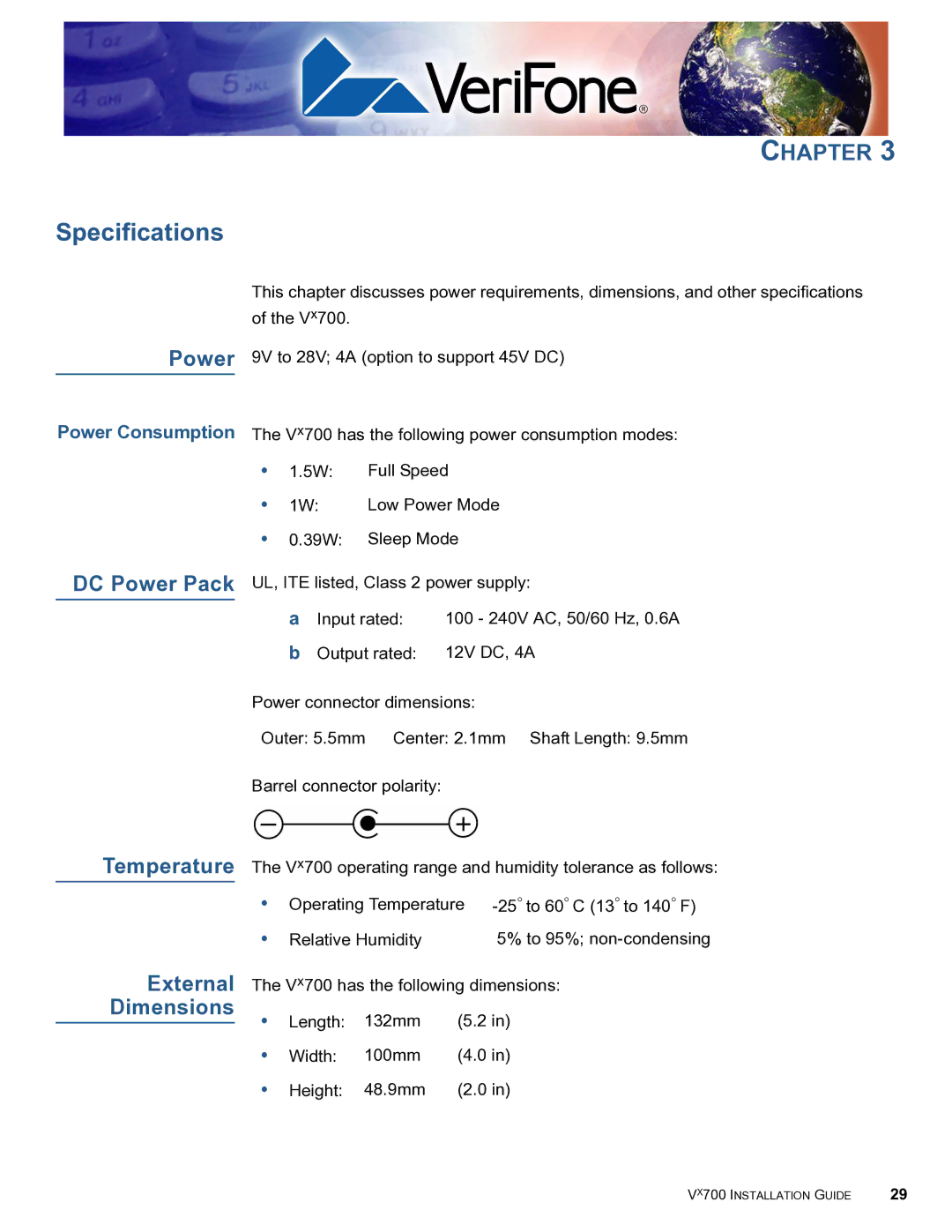 VeriFone Vx700 manual Power Consumption 