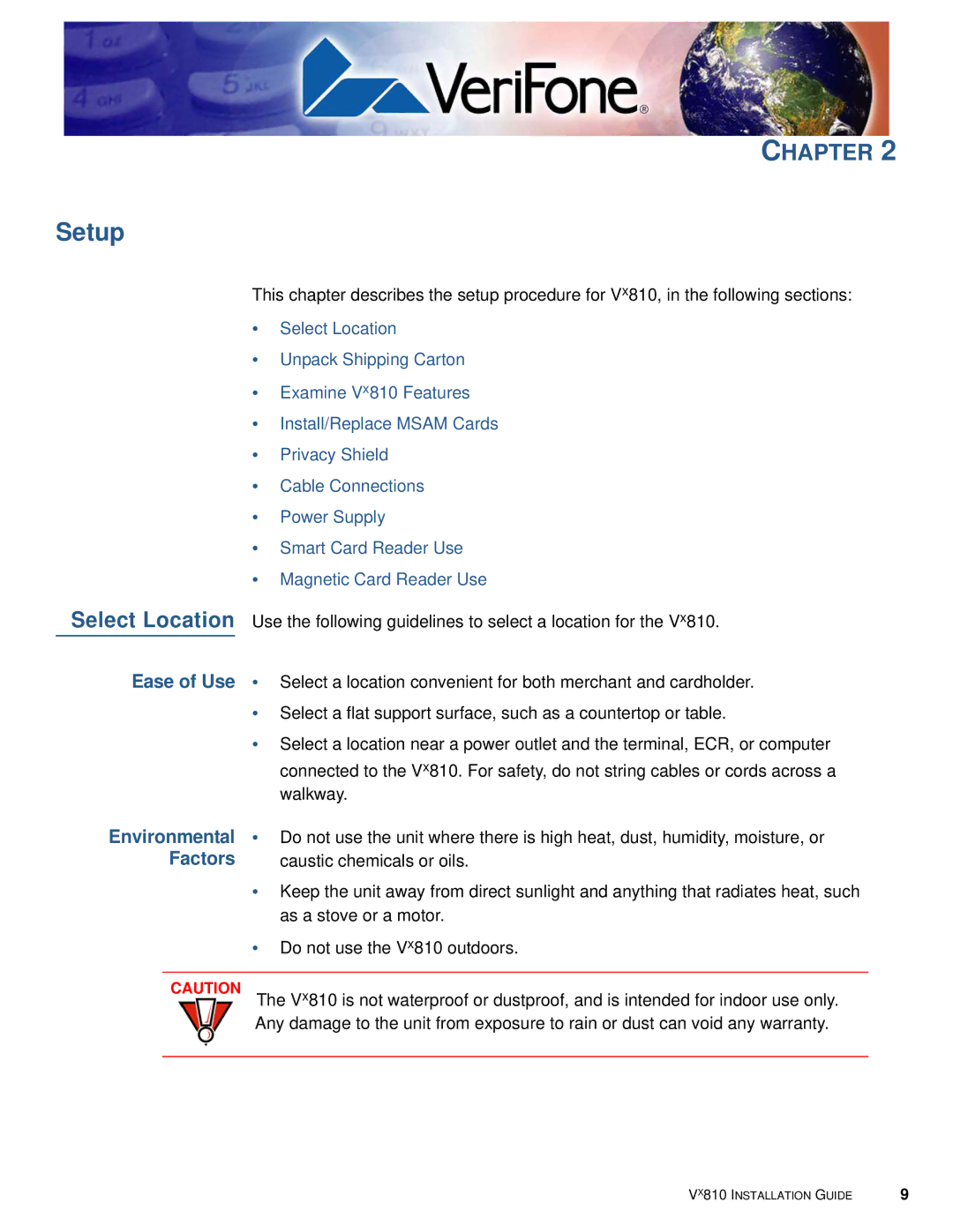 VeriFone Vx810 manual Ease of Use, Factors 