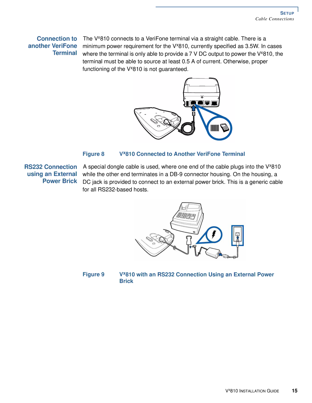 VeriFone Vx810 manual Connection to another VeriFone Terminal, RS232 Connection Using an External Power Brick 